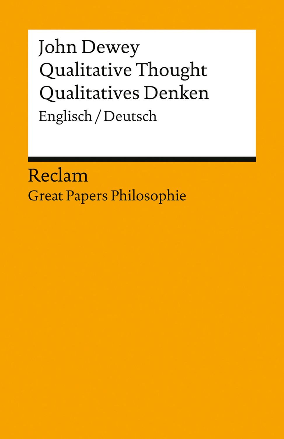 Qualitative Thought / Qualitatives Denken. Englisch/Deutsch / John Dewey
