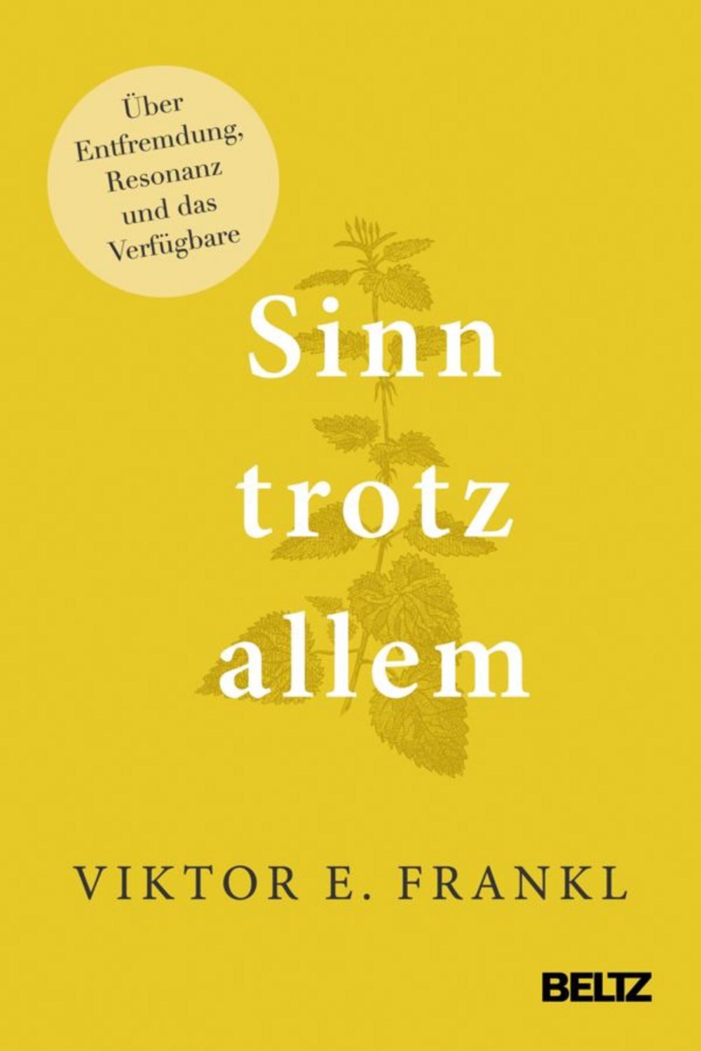 Sinn trotz allem / Viktor E. Frankl