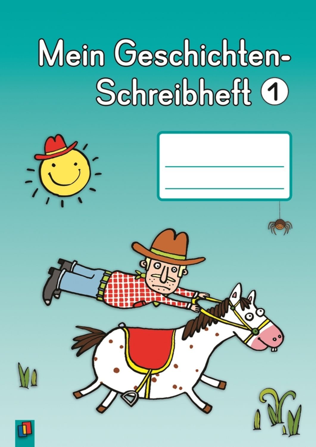 Mein Geschichten-Schreibheft 1 / Redaktionsteam Verlag an der Ruhr