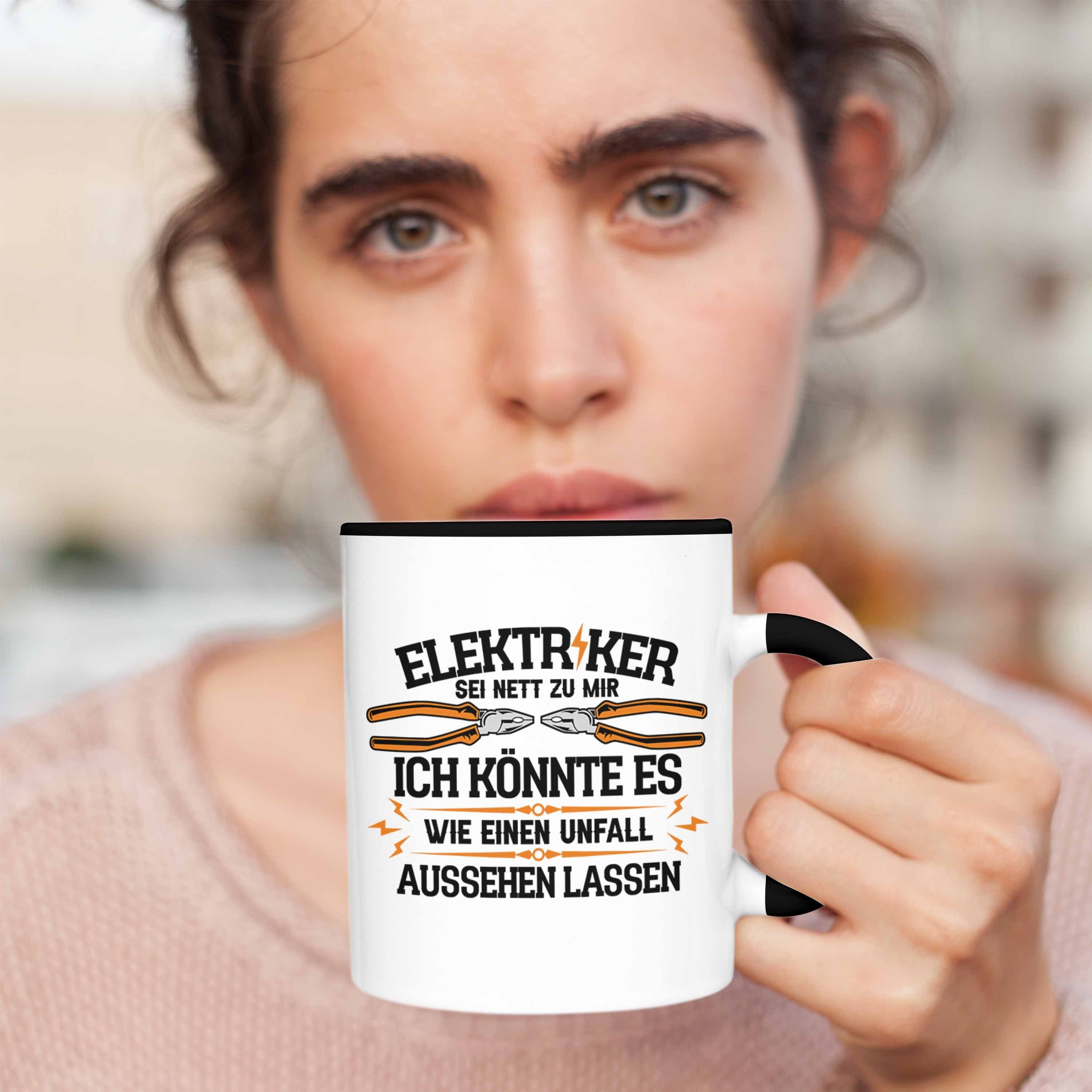 Sei Schwarz Nett Elektriker Trendation Spruch Mir Tasse - Geschenk Lustiger Tasse Trendation Zu