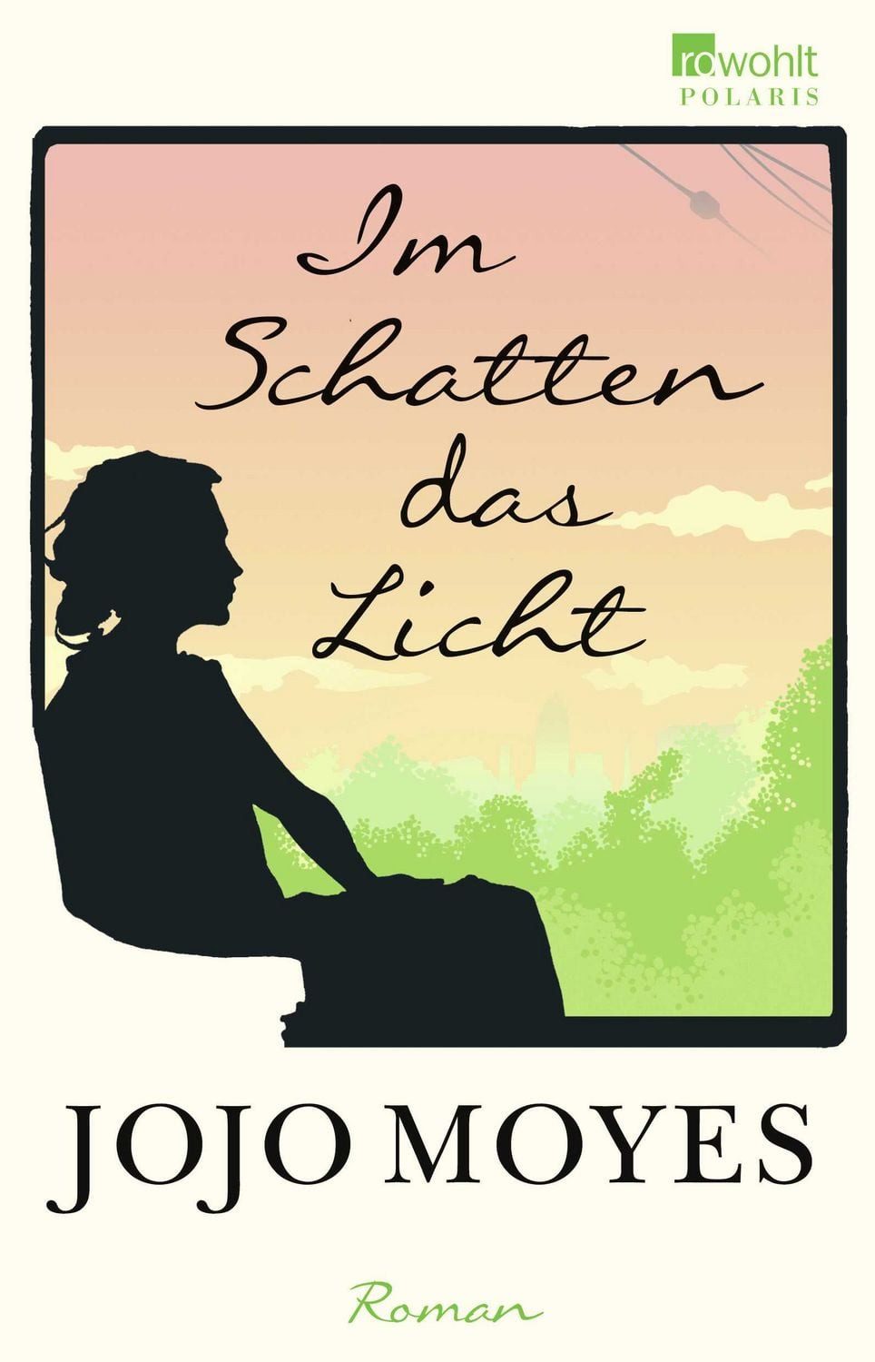 Belletristik Im Schatten das Licht Jojo Moyes