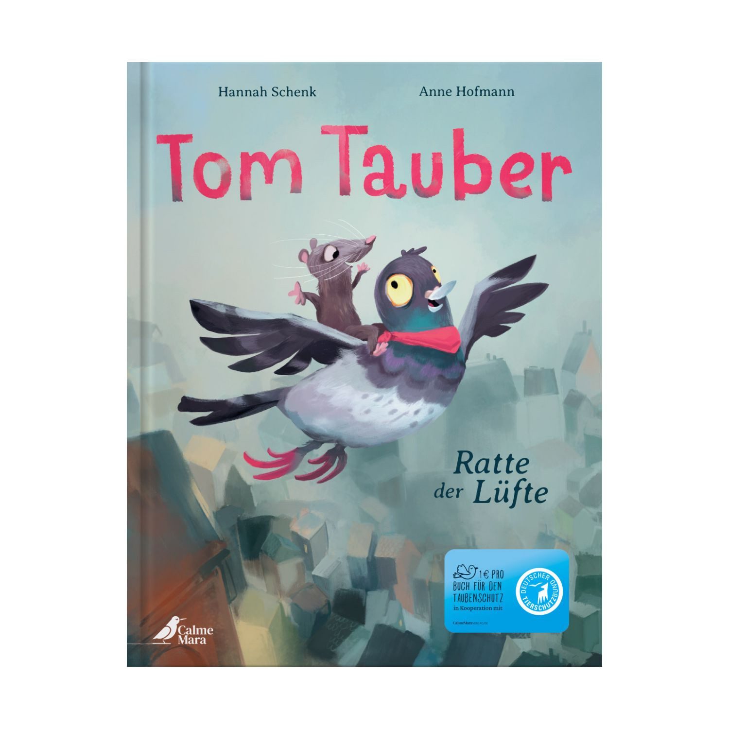 Tom Tauber – Ratte der Lüfte Bilderbuch für Kinder ab 4 über Stadttaub / Hannah Schenk, X