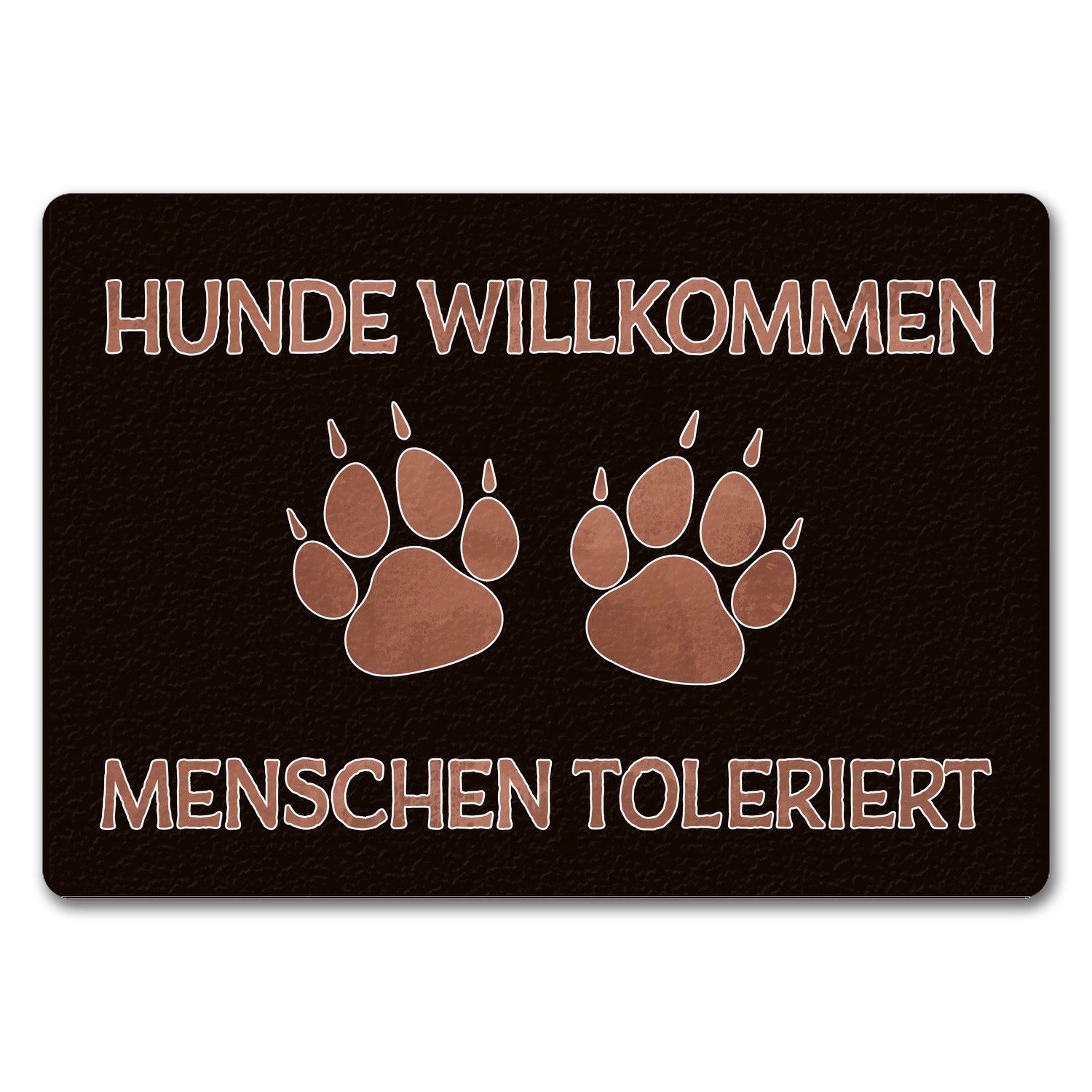 Fußmatte Hunde willkommen Menschen toleriert Fußmatte in 35x50 cm ohne Rand