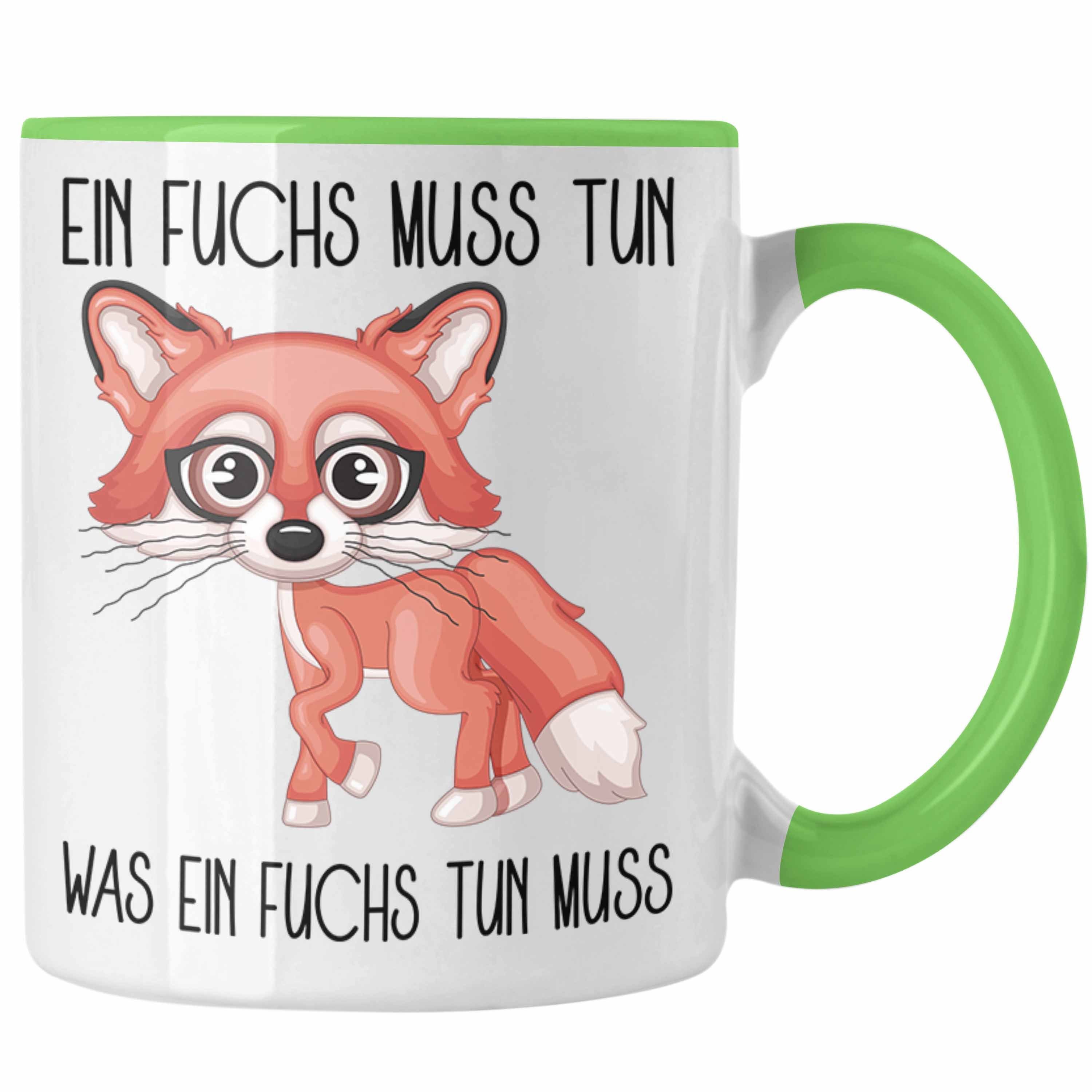 Trendation Tasse Ein Fuchs Muss Tun Was Ein Fuchs Tun Muss Tasse Geschenk Tiere Tierfre Grün