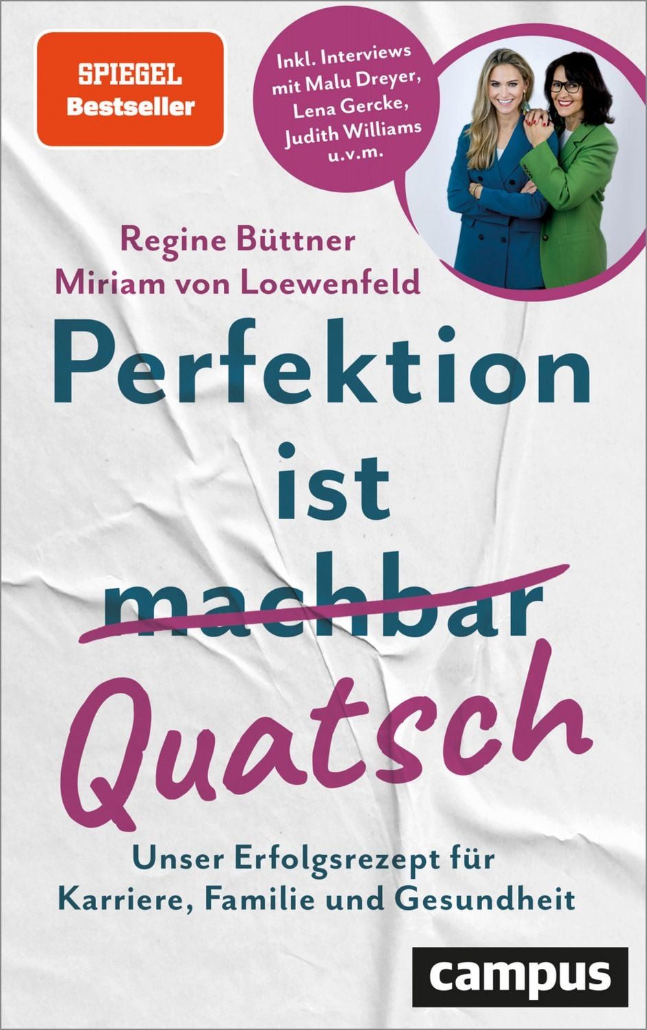 Sachbuch Perfektion ist Quatsch Unser Erfolgsrezept für Karriere, Familie und G Miriam von Loewenfeld, Regine Büttner