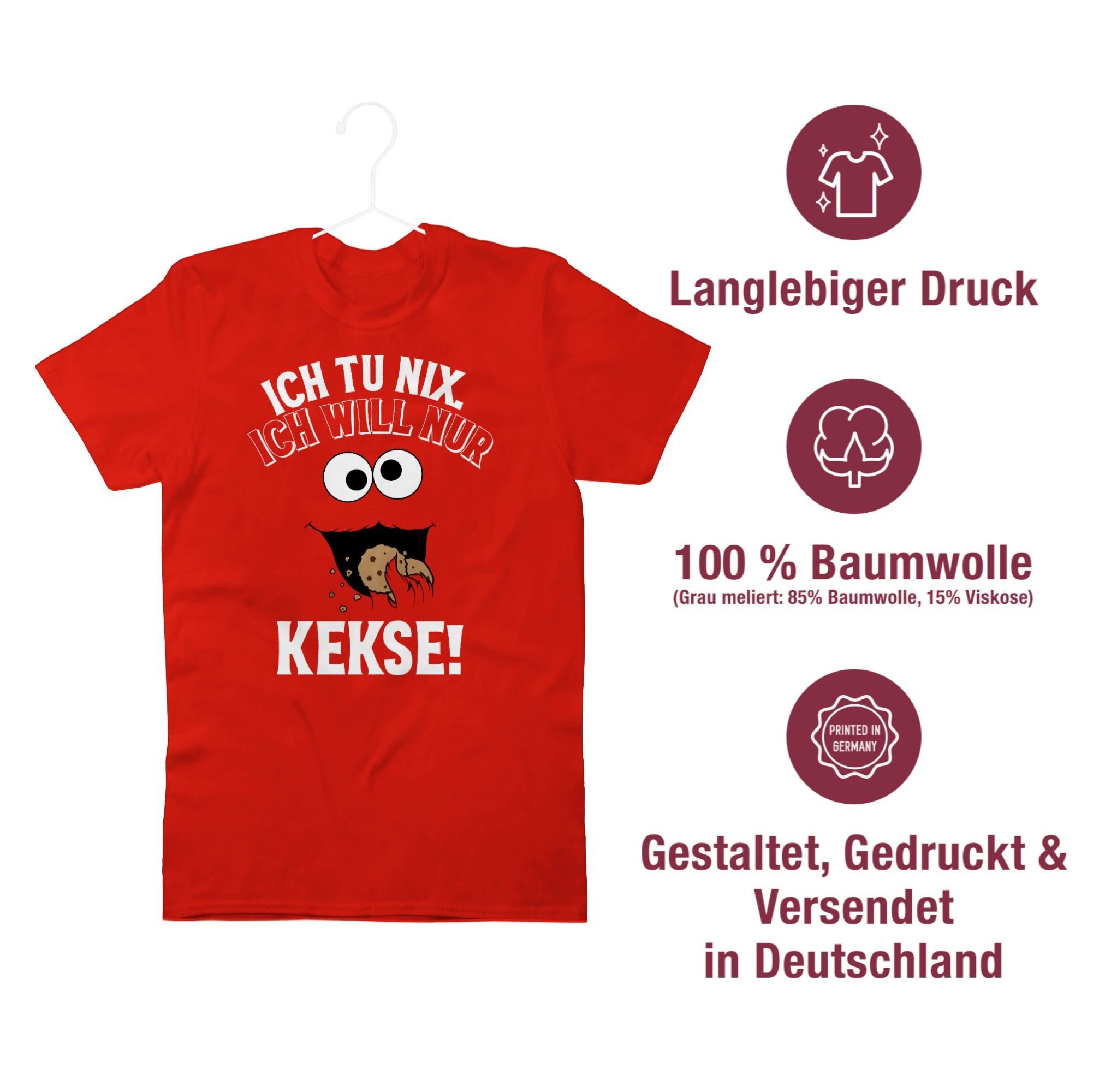 Fasching & Keksmonster nix Kekse Cookie Monster T-Shirt - Shirtracer Ich Karneval will Ich nur tu 3 Rot Keks