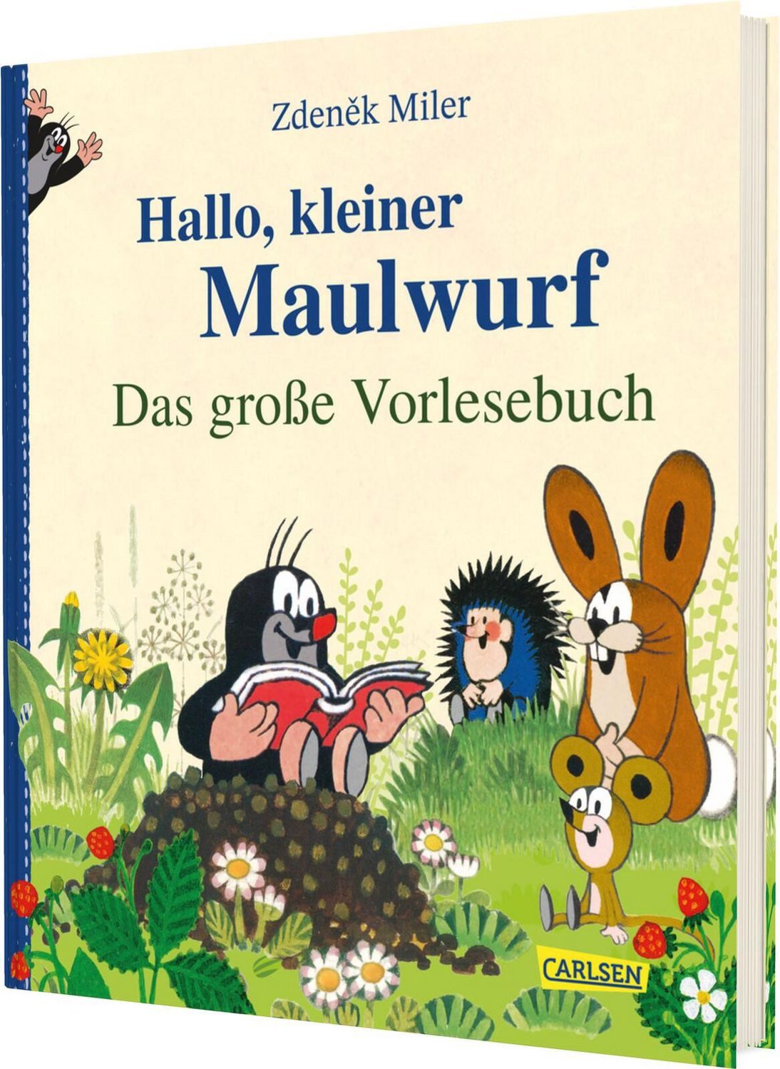 Hallo, kleiner Maulwurf! Das große Vorlesebuch / Zdeněk Miler, Hanna Sörensen