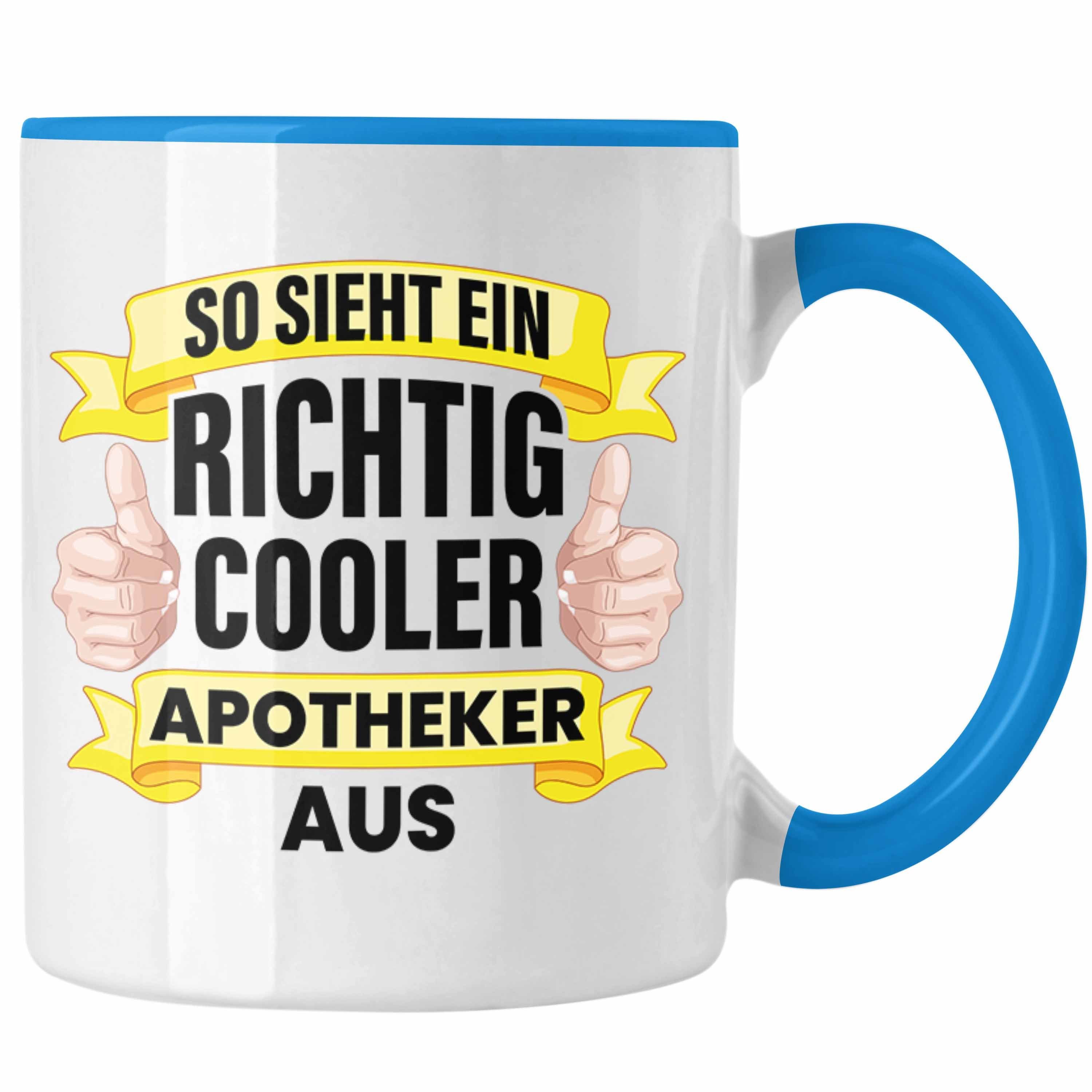 Becher Trendation Tasse Trendation Apotheker Spruch Tasse - Geschenk Kaffeetasse Pharmazie Blau Lustig
