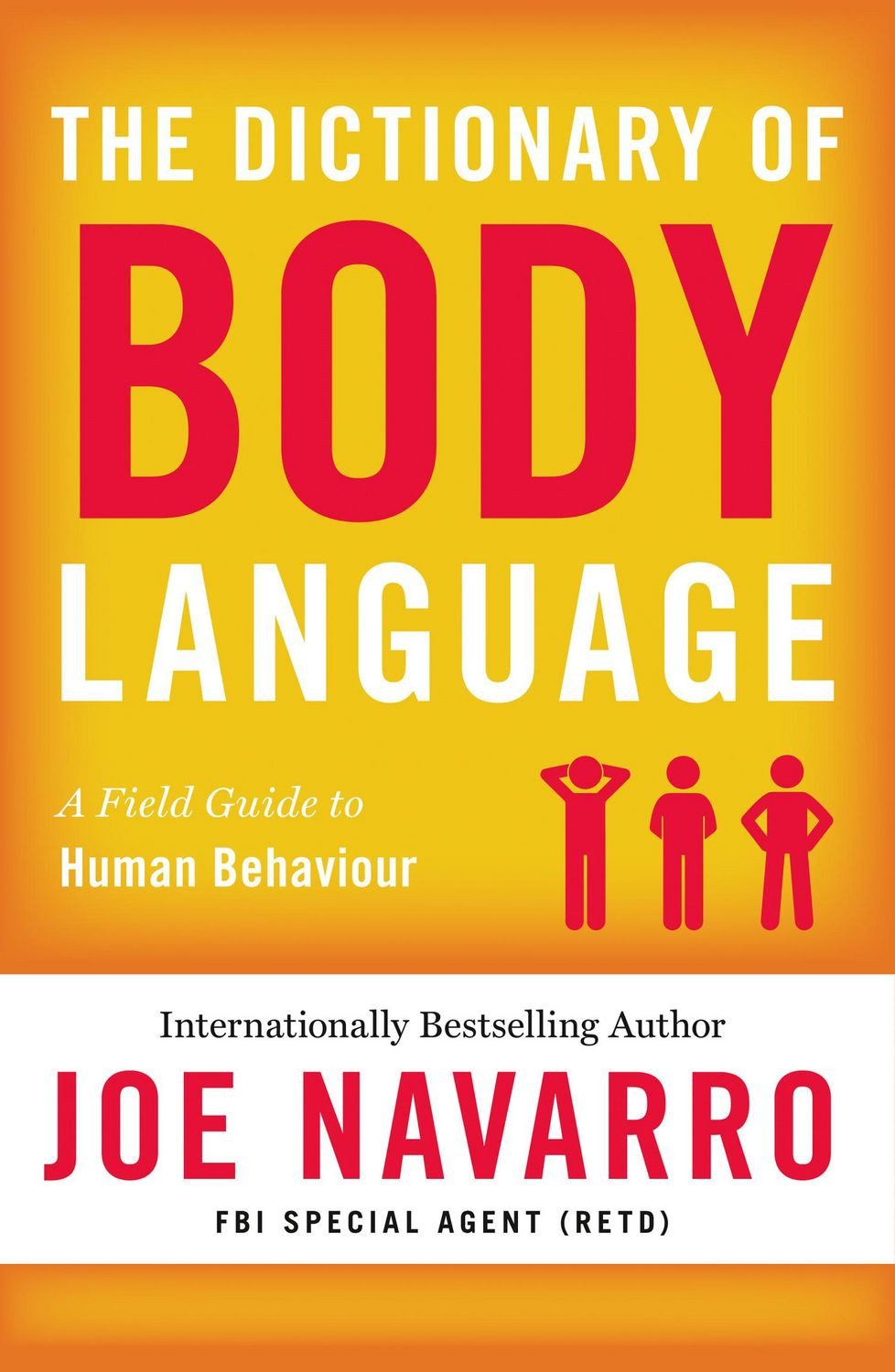 The Dictionary of Body Language / Joe Navarro