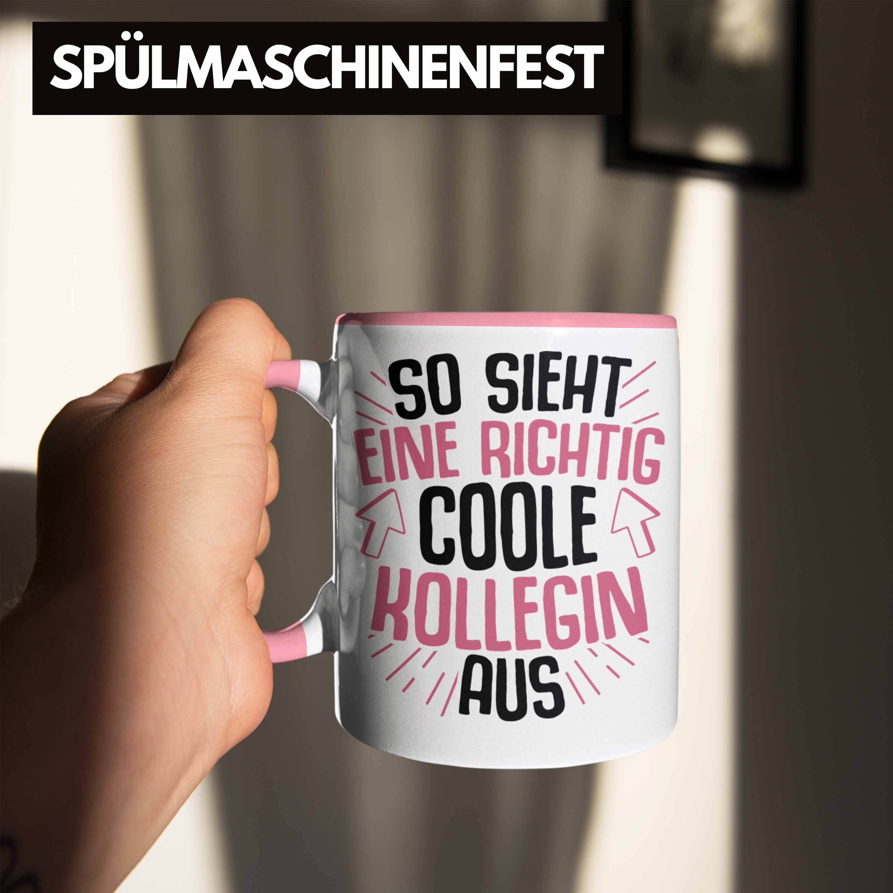 Eine Tasse So Trendation Richtig Beste Geschenk Arbeitskollegin Kollegin Rosa Kollegin Coole Geschenkidee Sieht - Trendation Tasse Aus