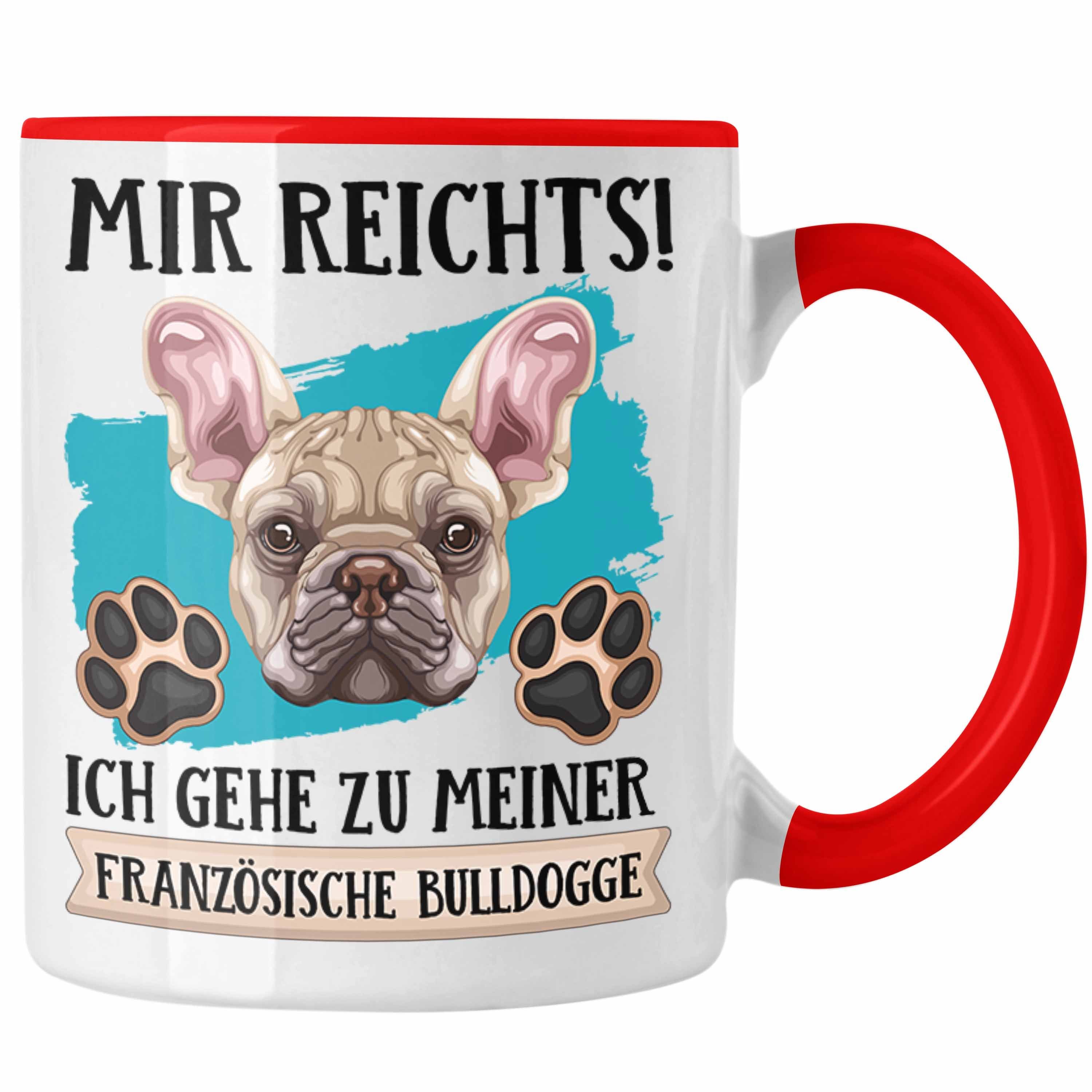 Trendation Tasse Französische Bulldogge Besitzer Tasse Geschenk Lustiger Spruch Geschen Rot