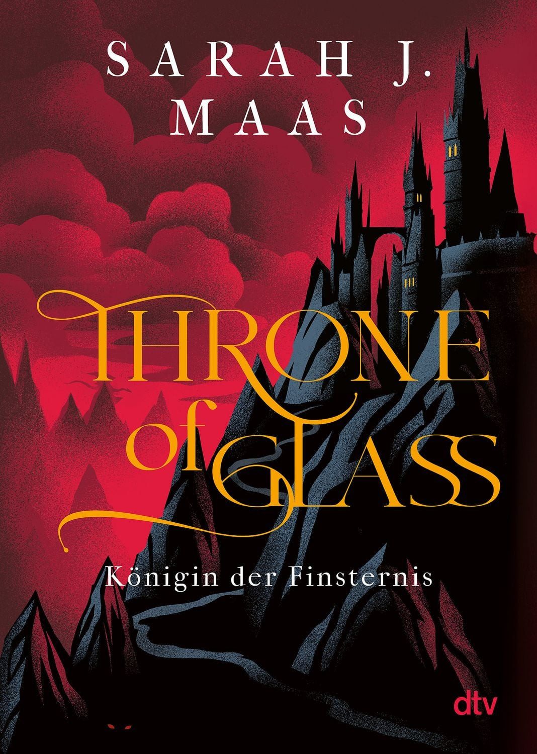 Königin der Finsternis / Throne of Glass Bd. 4 / Sarah J. Maas, Roman