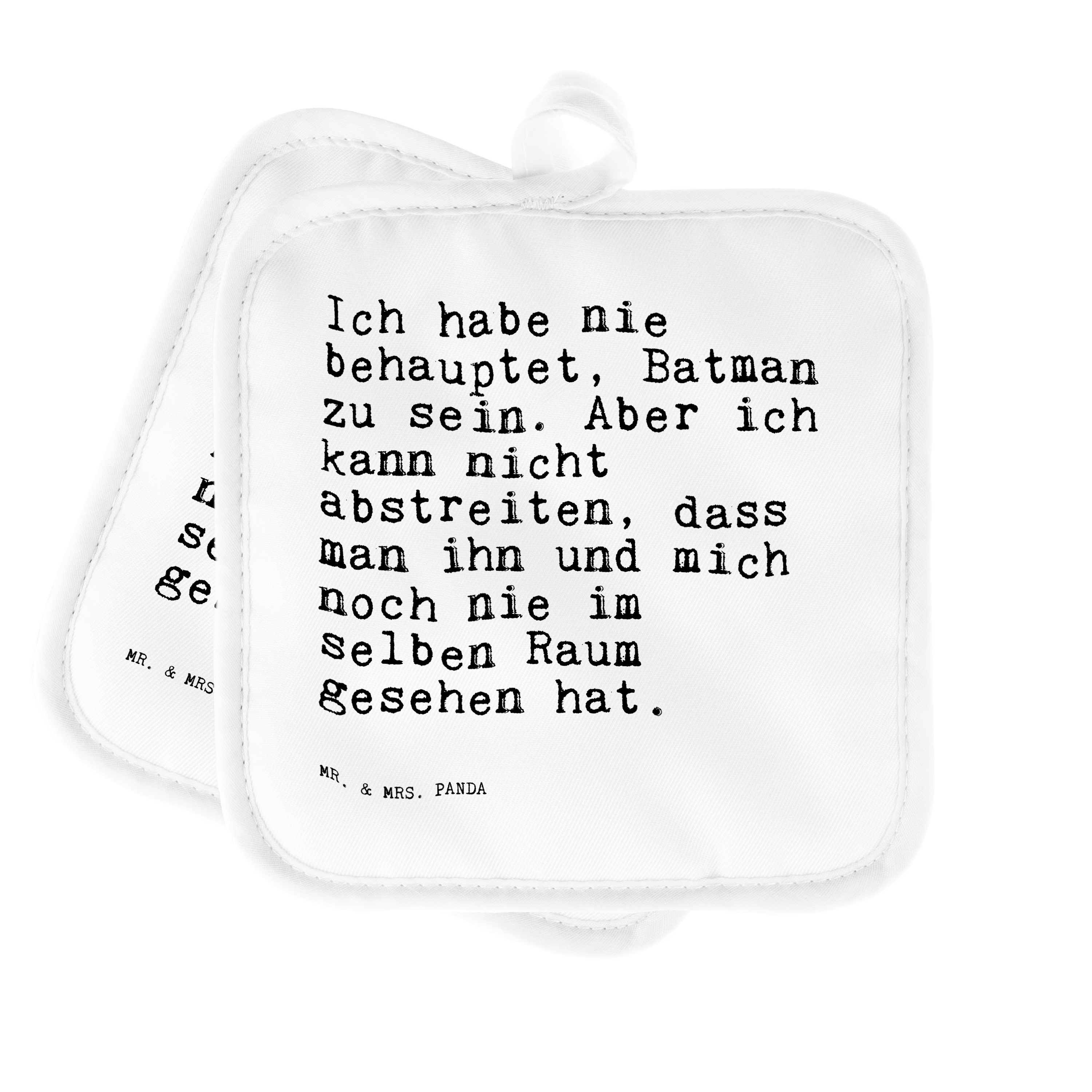 Mr. & Mrs. Panda Topflappen Ich habe nie behauptet,... - Weiß - Geschenk, Freund, lustig, Zitate, (1-tlg)