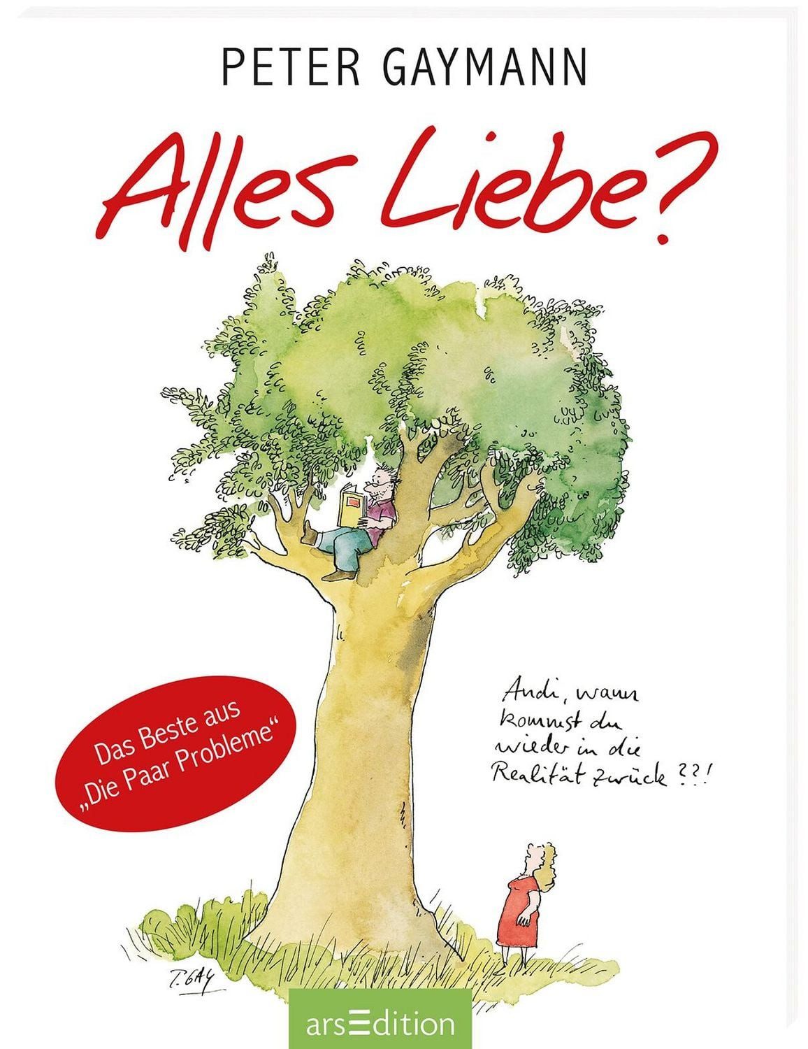 Alles Liebe? / Peter Gaymann