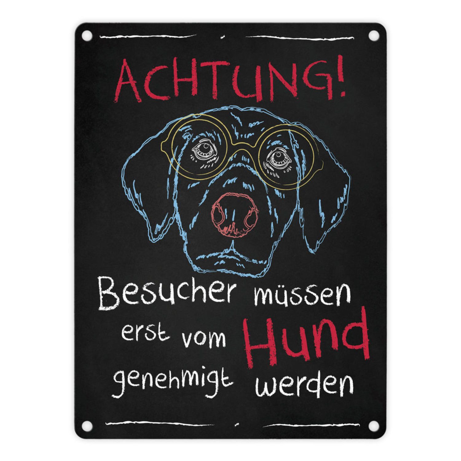Metallschild Blechschild Achtung Besucher müssen vom Hund genehmigt werden Schild