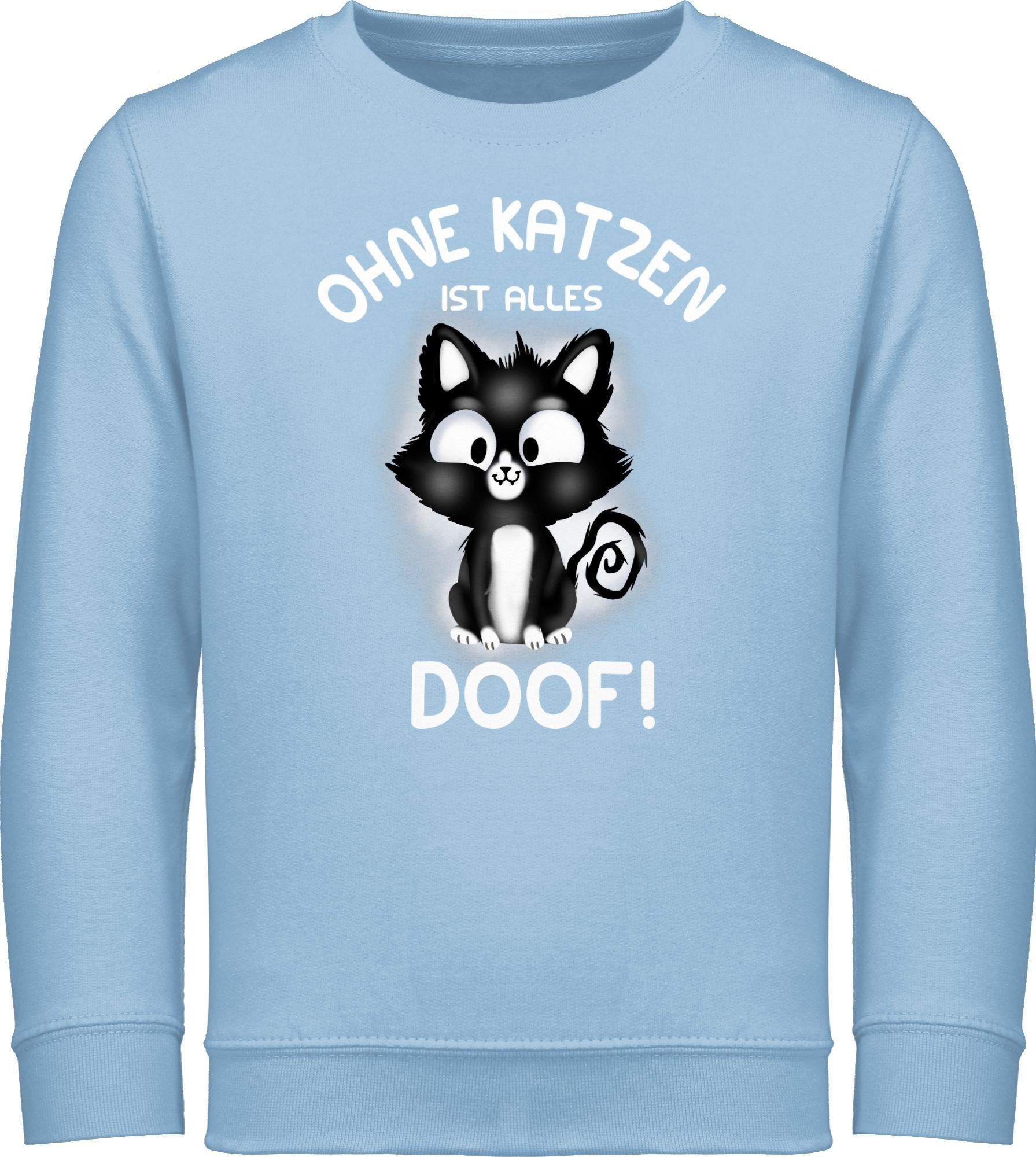 Sweatshirt Ohne Katzen ist alles doof!