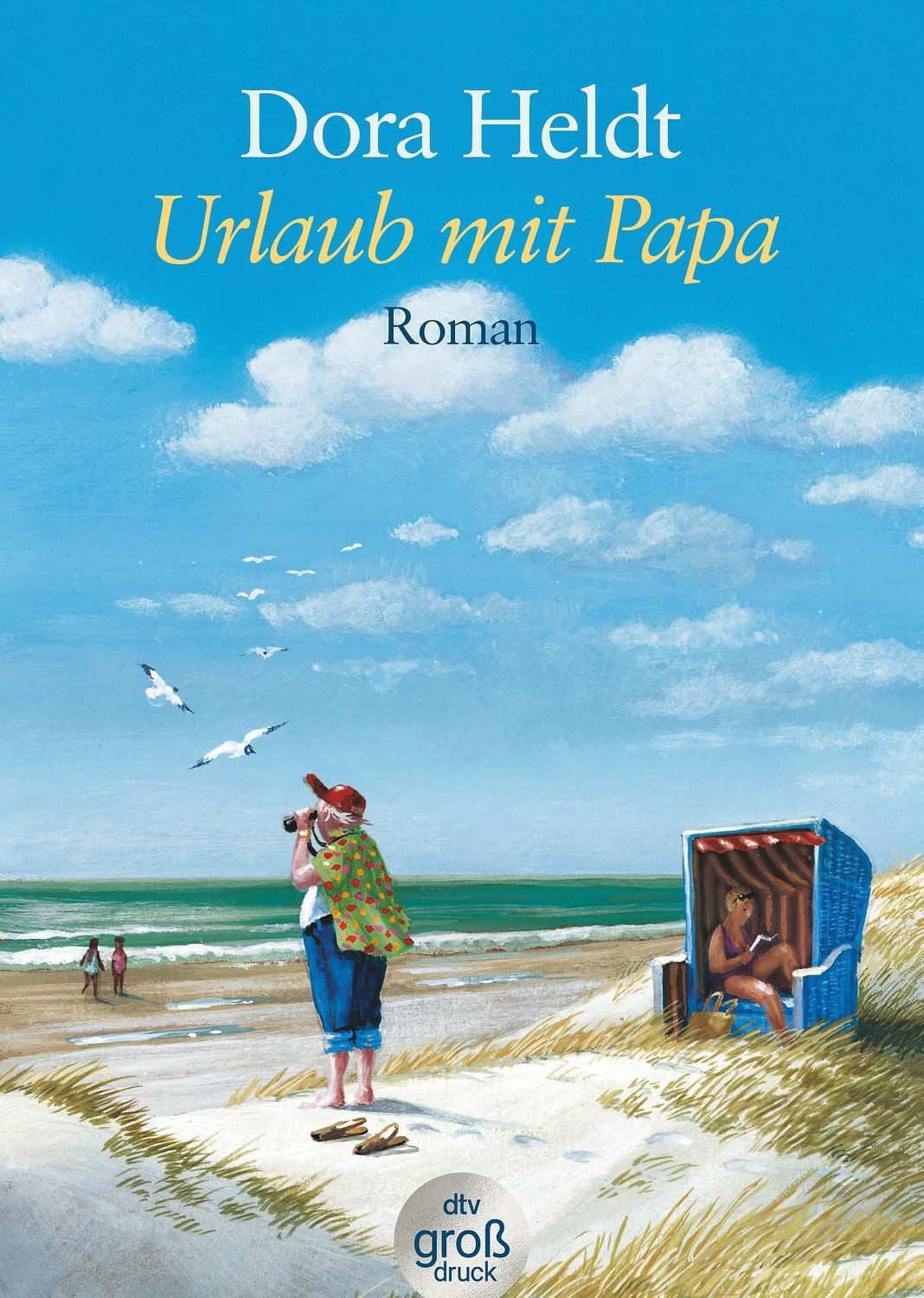 Belletristik Urlaub mit Papa Roman Dora Heldt