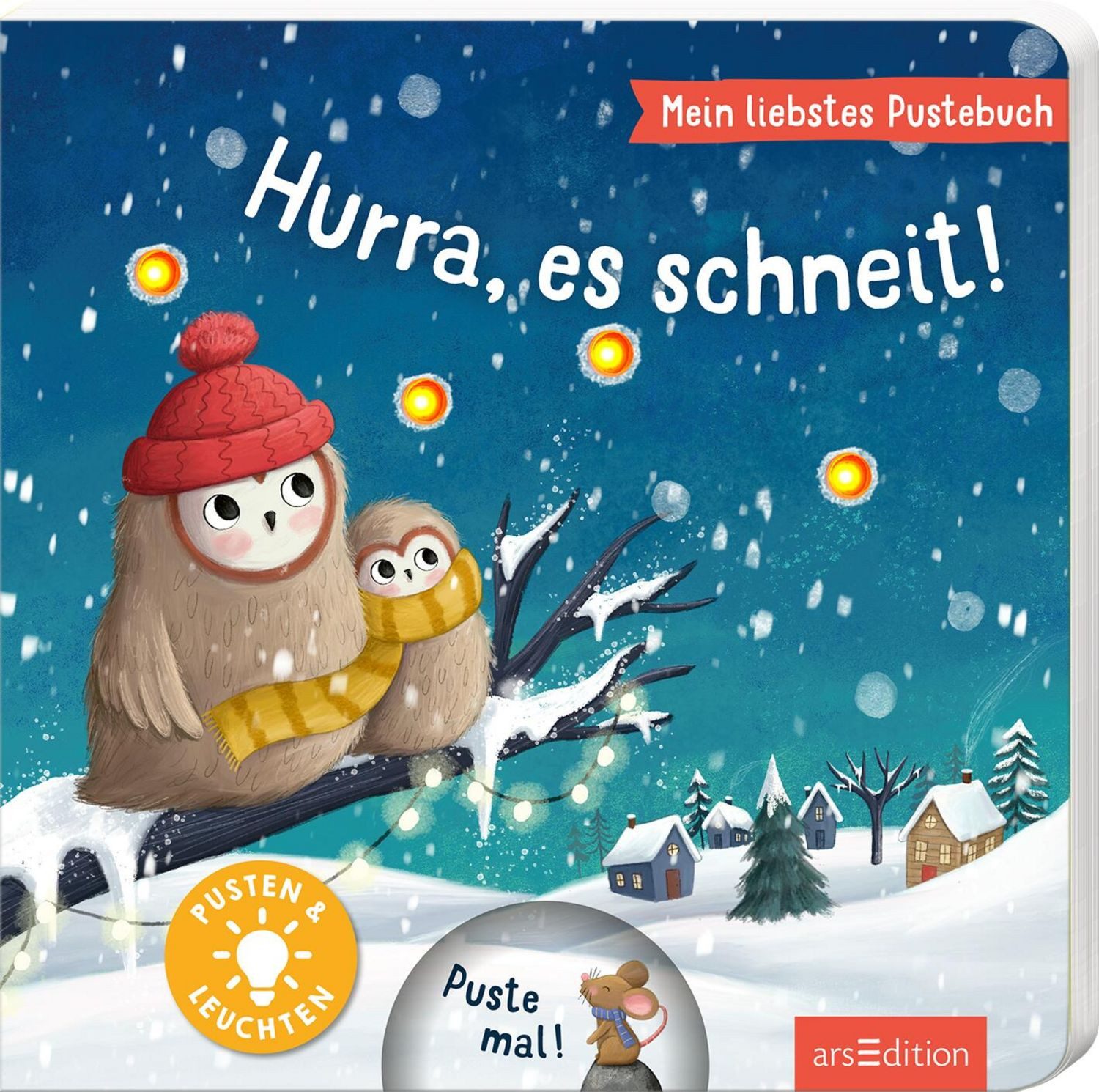 Mein liebstes Pustebuch – Hurra, es schneit! / Maria Höck