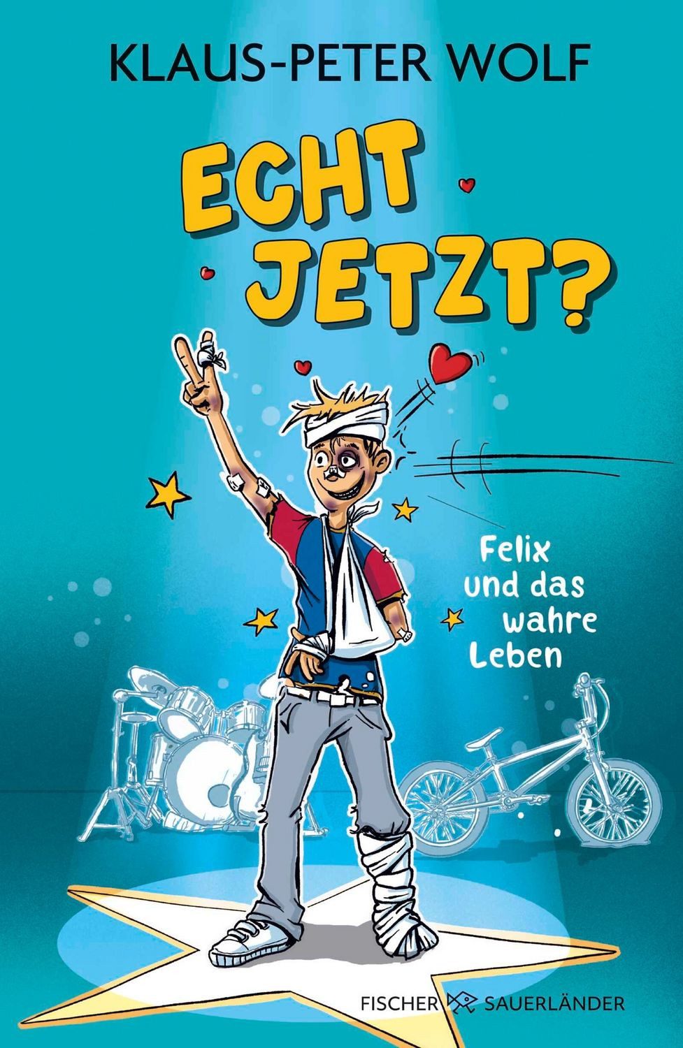 Echt jetzt? Felix und das wahre Leben / Klaus-Peter Wolf