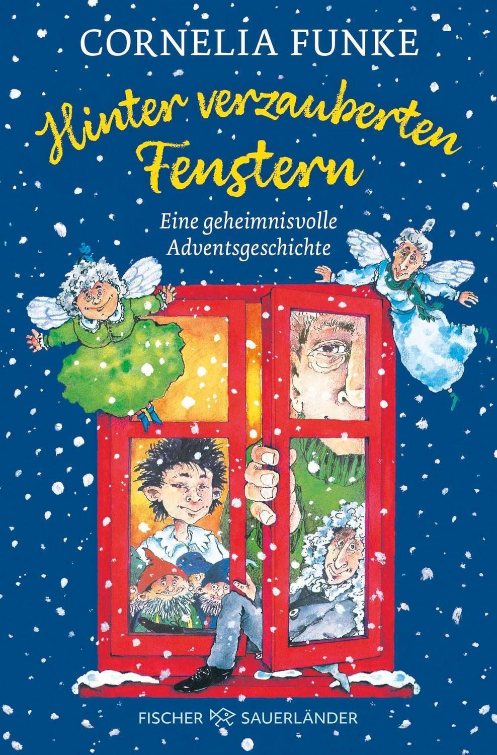 Hinter verzauberten Fenstern / Cornelia Funke