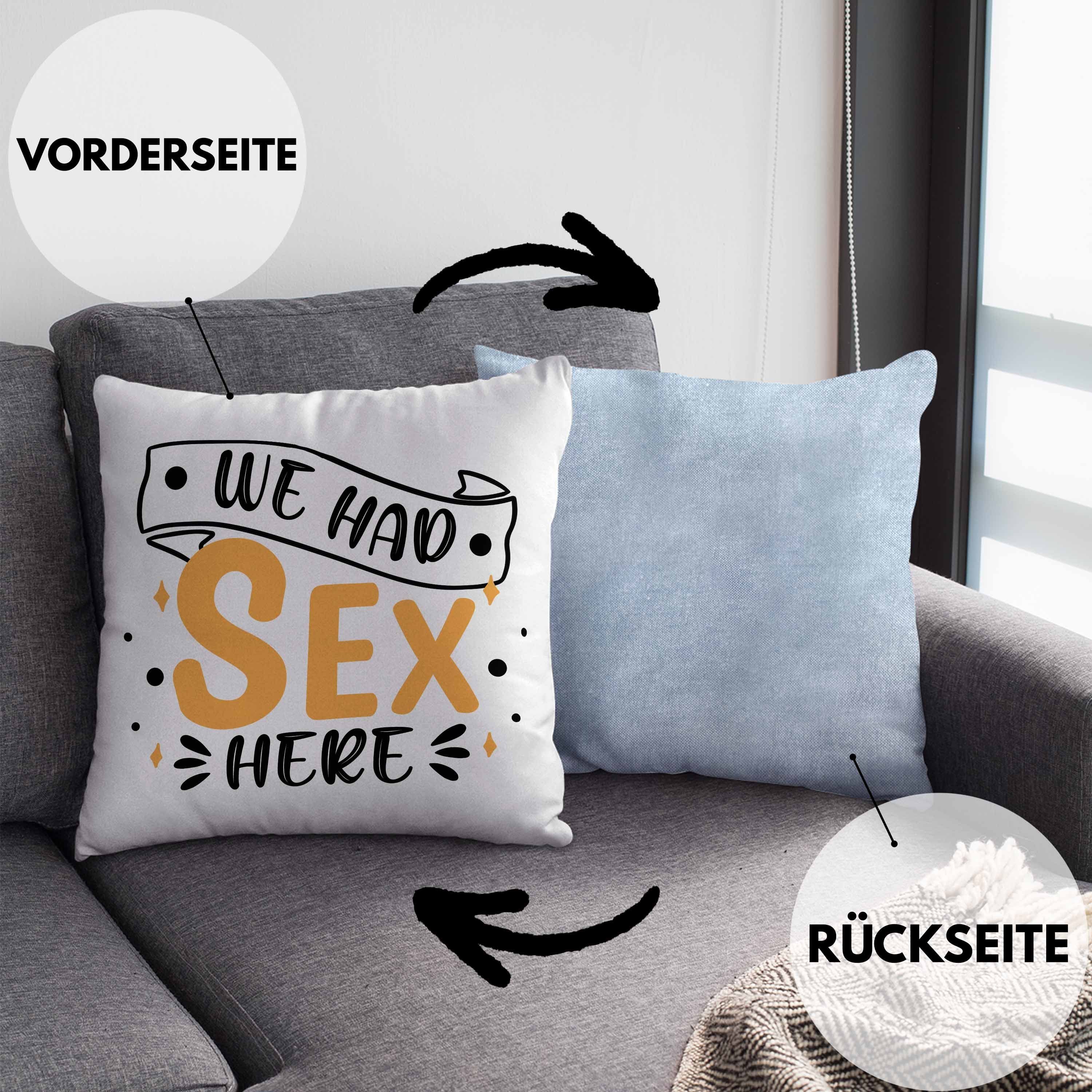 Trendation 40x40 für Lustige Blau Had Wohnung neue Here Füllung Trendation Geschenkidee - mit Kissen Dekokissen We Paare Sex als Dekokissen Geschenk