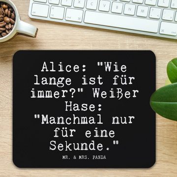 Mr. & Mrs. Panda Mauspad Alice: "Wie lange ist... - Schwarz - Geschenk, Alice im Wunderland, D (1-St)