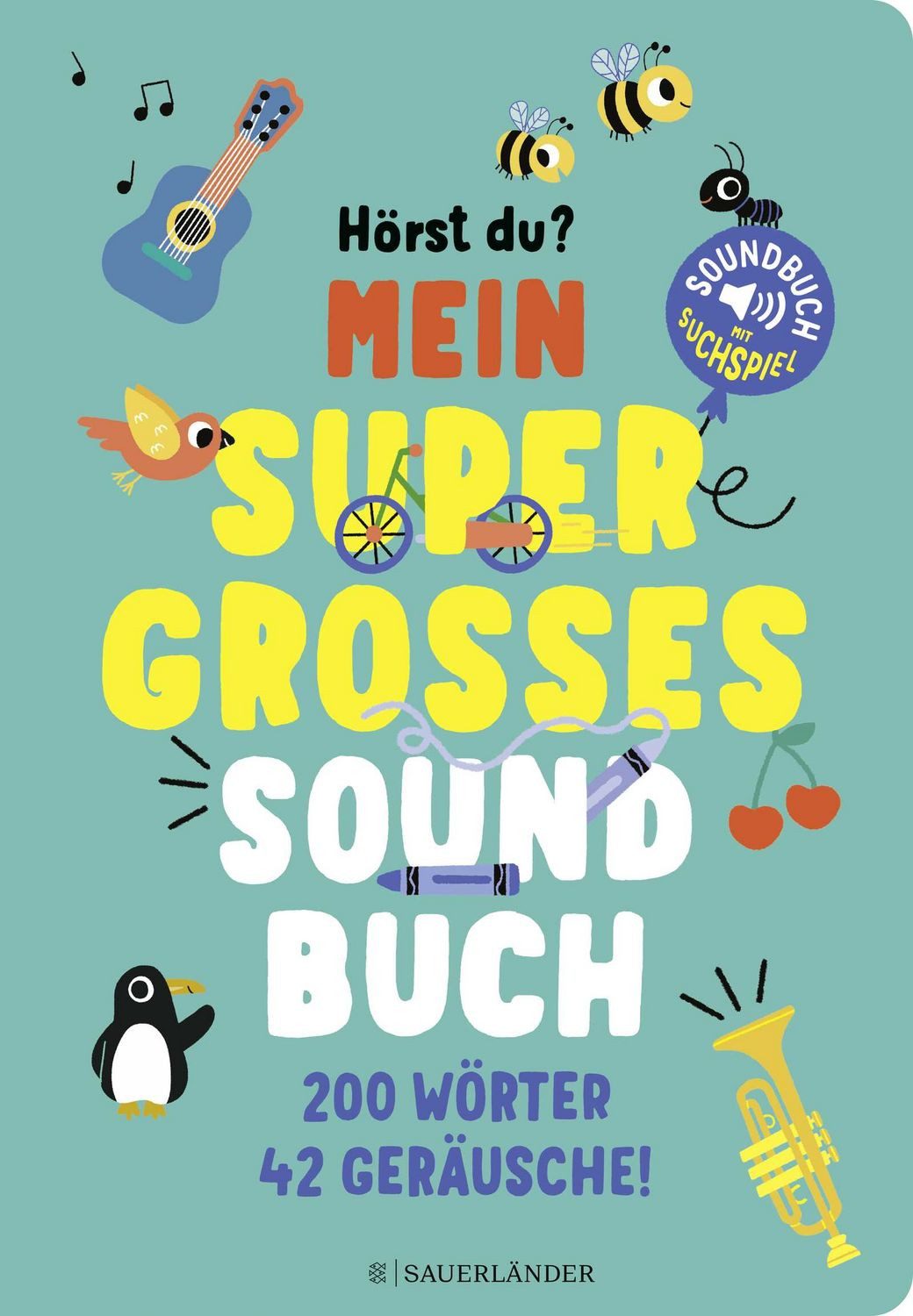 Hörst du ...? Mein supergroßes Soundbuch / diverse