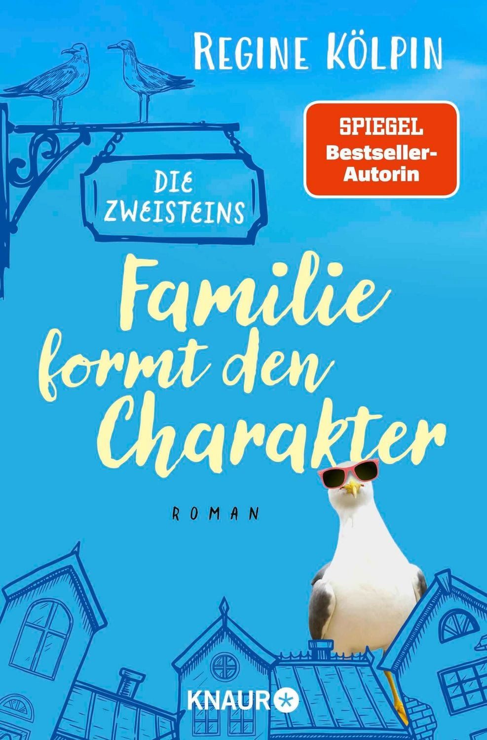 Die Zweisteins – Familie formt den Charakter / Regine Kölpin
