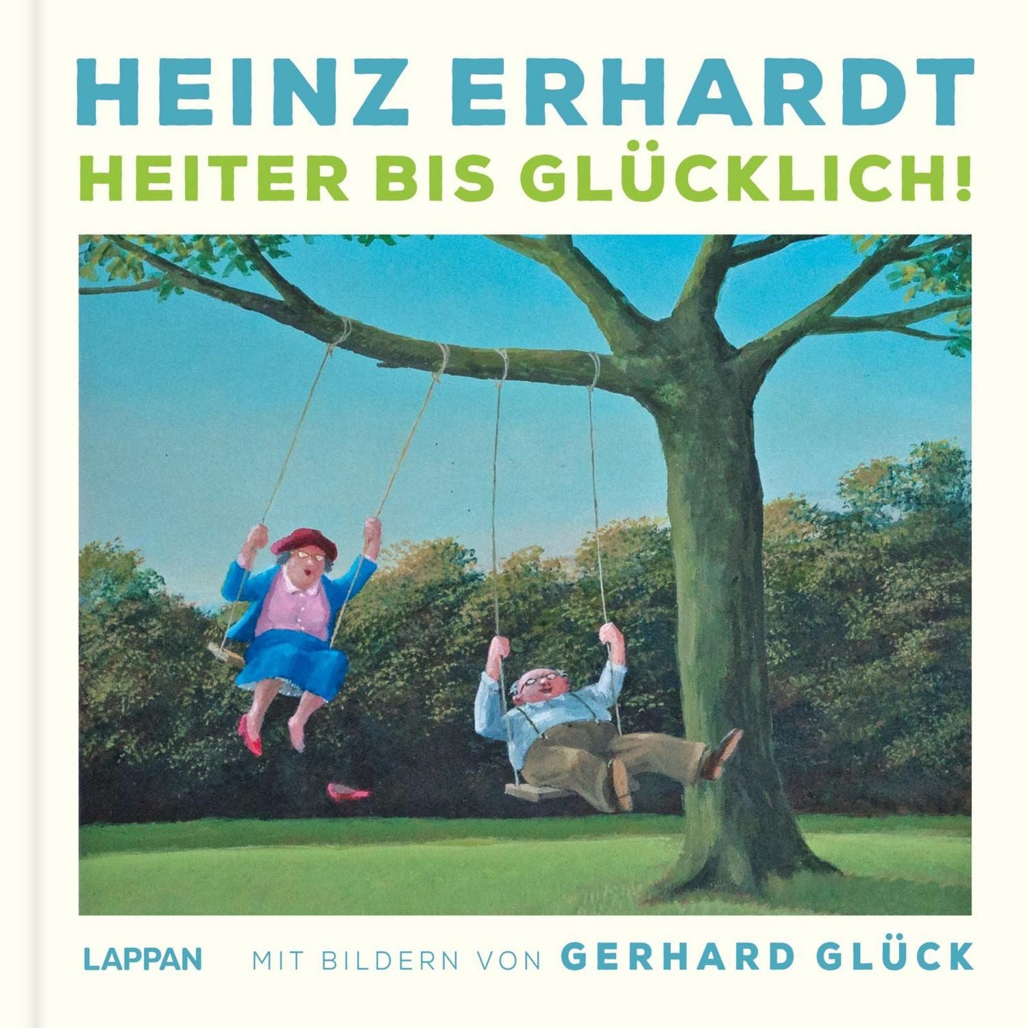 Heinz Erhardt: Heiter bis Glücklich / Heinz Erhardt, Heinz Erhardt mit Bildern von Gerhard Glück