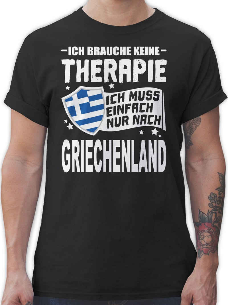 Shirtracer T-Shirt Ich brauche keine Therapie Ich muss einfach nur nach Griechenland - weiß - Länder Wappen - Herren Premium T-Shirt griechenland tshirt männer - motto shirt herren