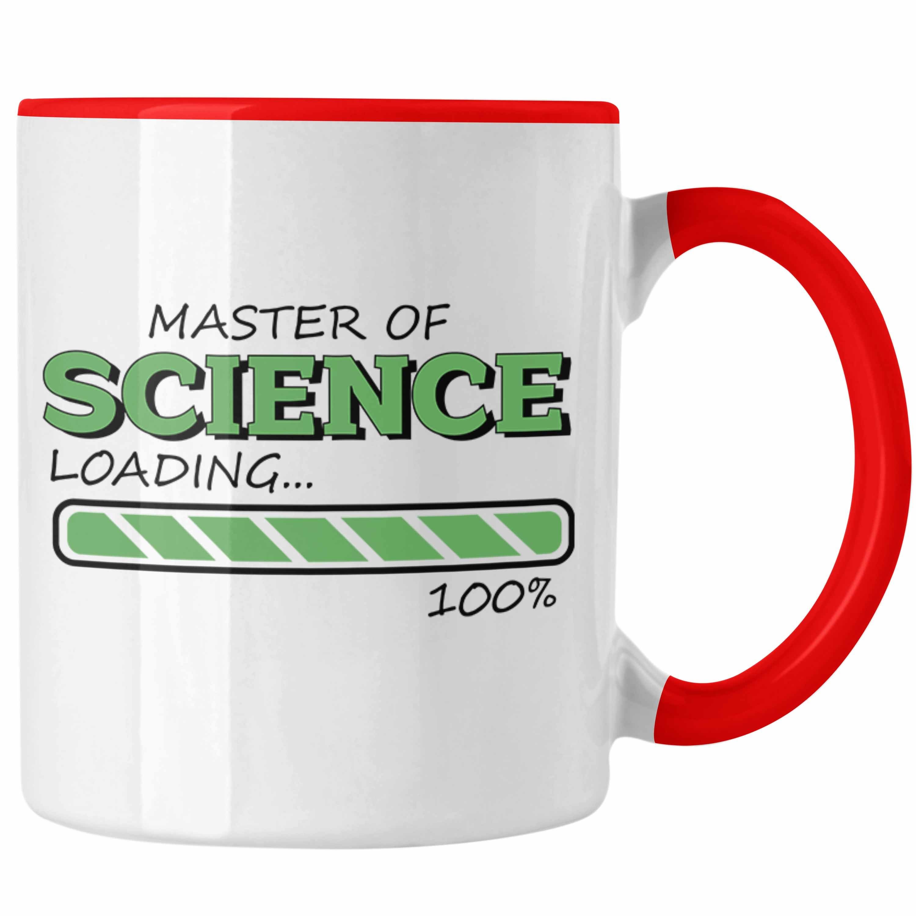 Trendation Tasse Lustige Tasse "Master Of Science Loading" - Geschenkidee für Absolvent Rot