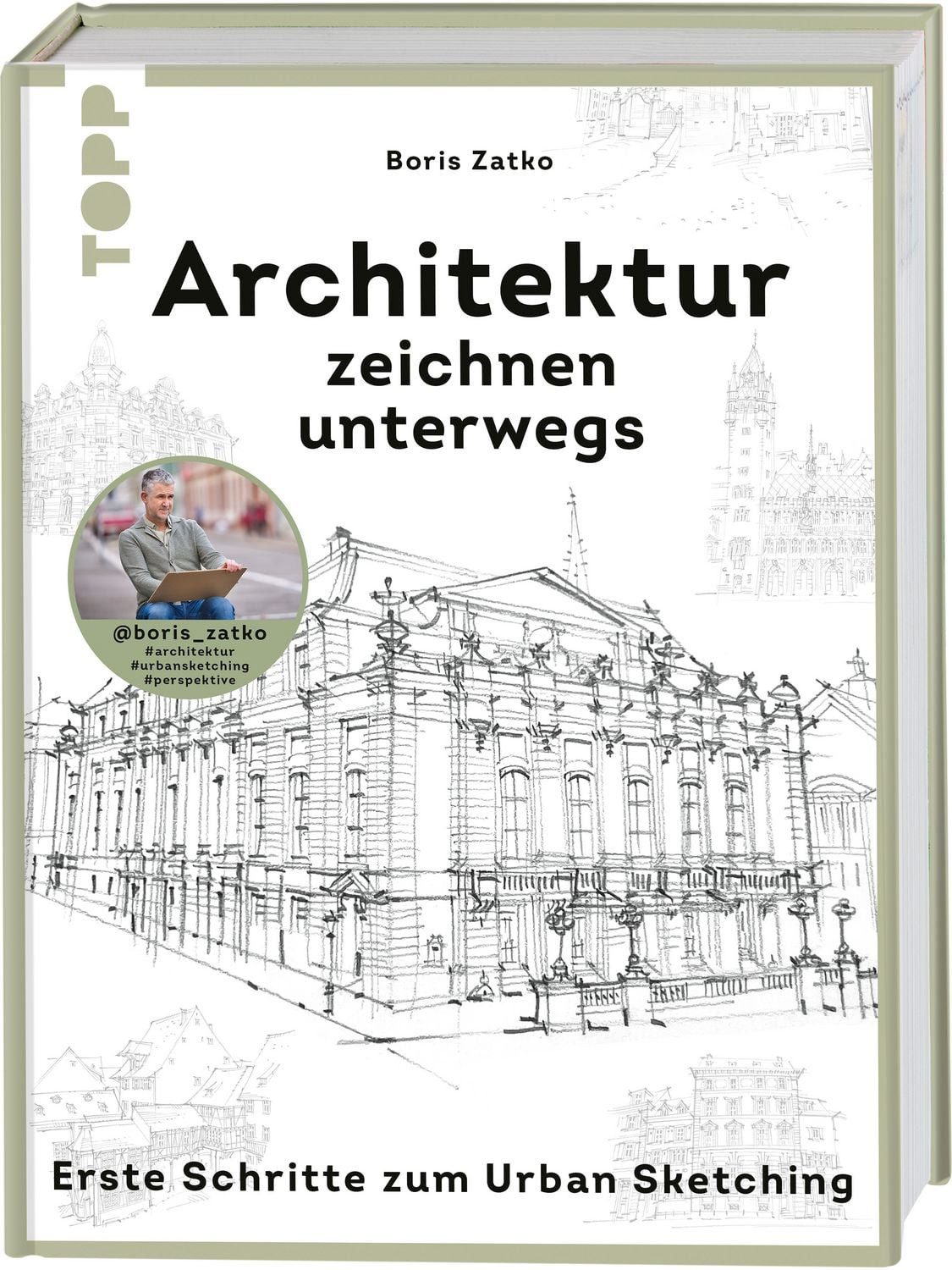 Architektur zeichnen unterwegs / Boris Zatko