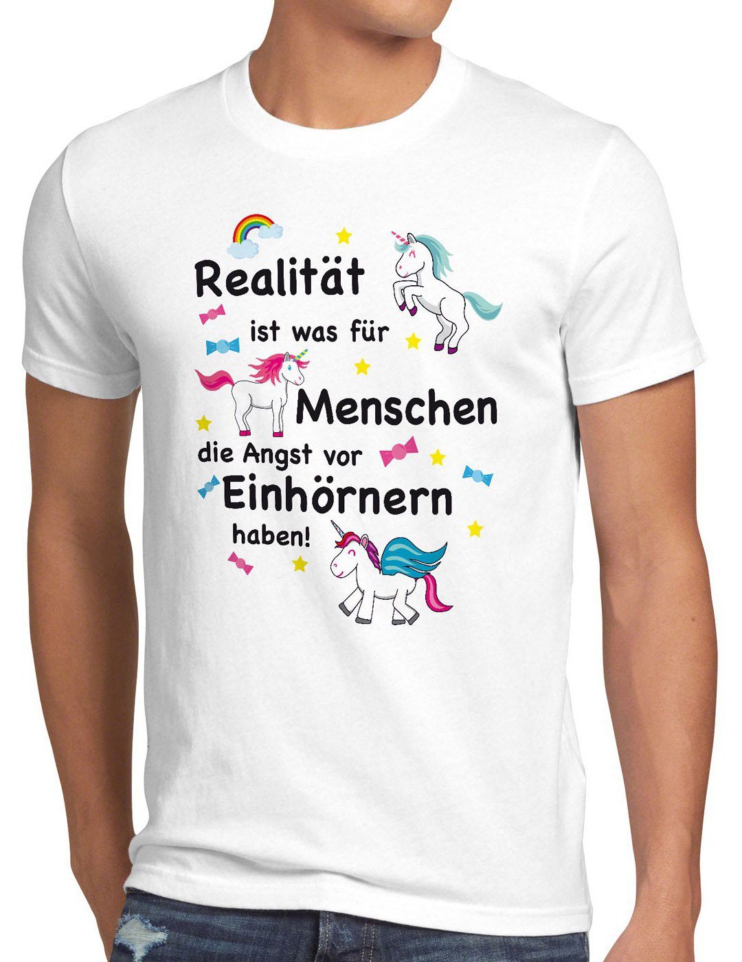 style3 Print-Shirt Herren T-Shirt Realität ist für Menschen Angst Einhörnern haben Unicorn Einhorn weiß
