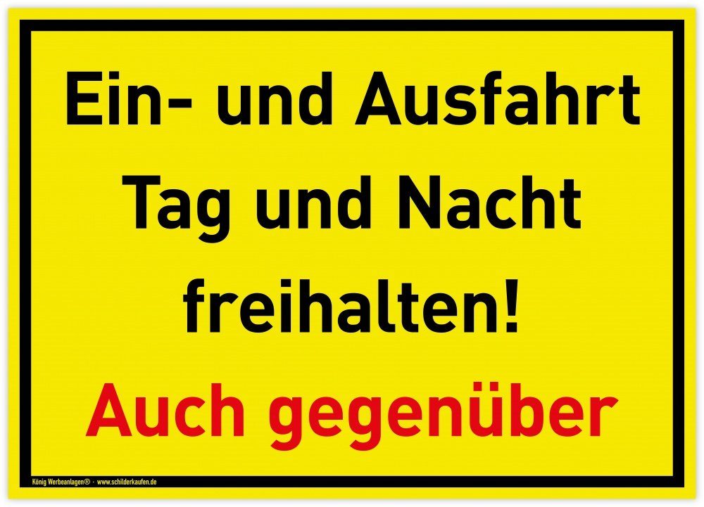 König Werbeanlagen Hinweisschild Großes Schild Ein- und Ausfahrt, PVC 42 x 30 cm, Tag und Nacht freih