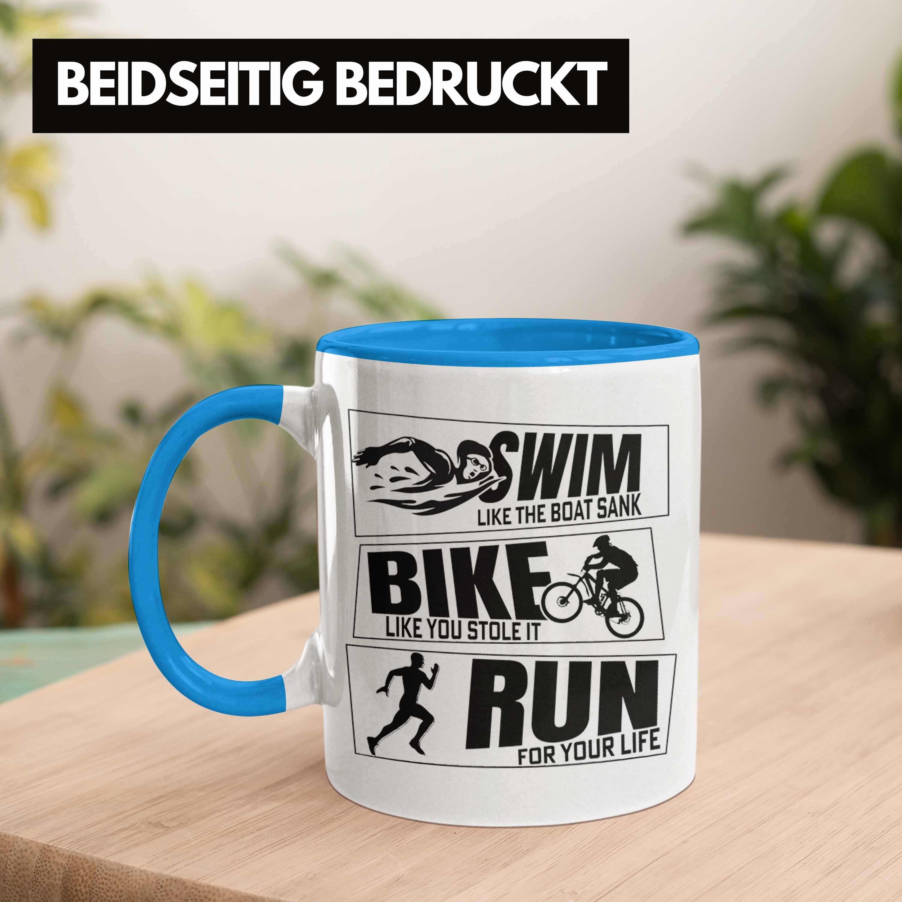 Blau Spruch für Bike Sportl Geschenk Tasse Run Triathlon Geschenkidee Swim Trendation Tasse