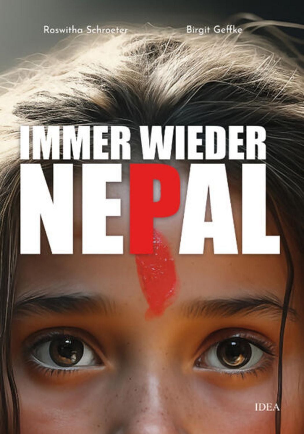 Immer wieder Nepal / Geffke Birgit, Schroeter Roswitha