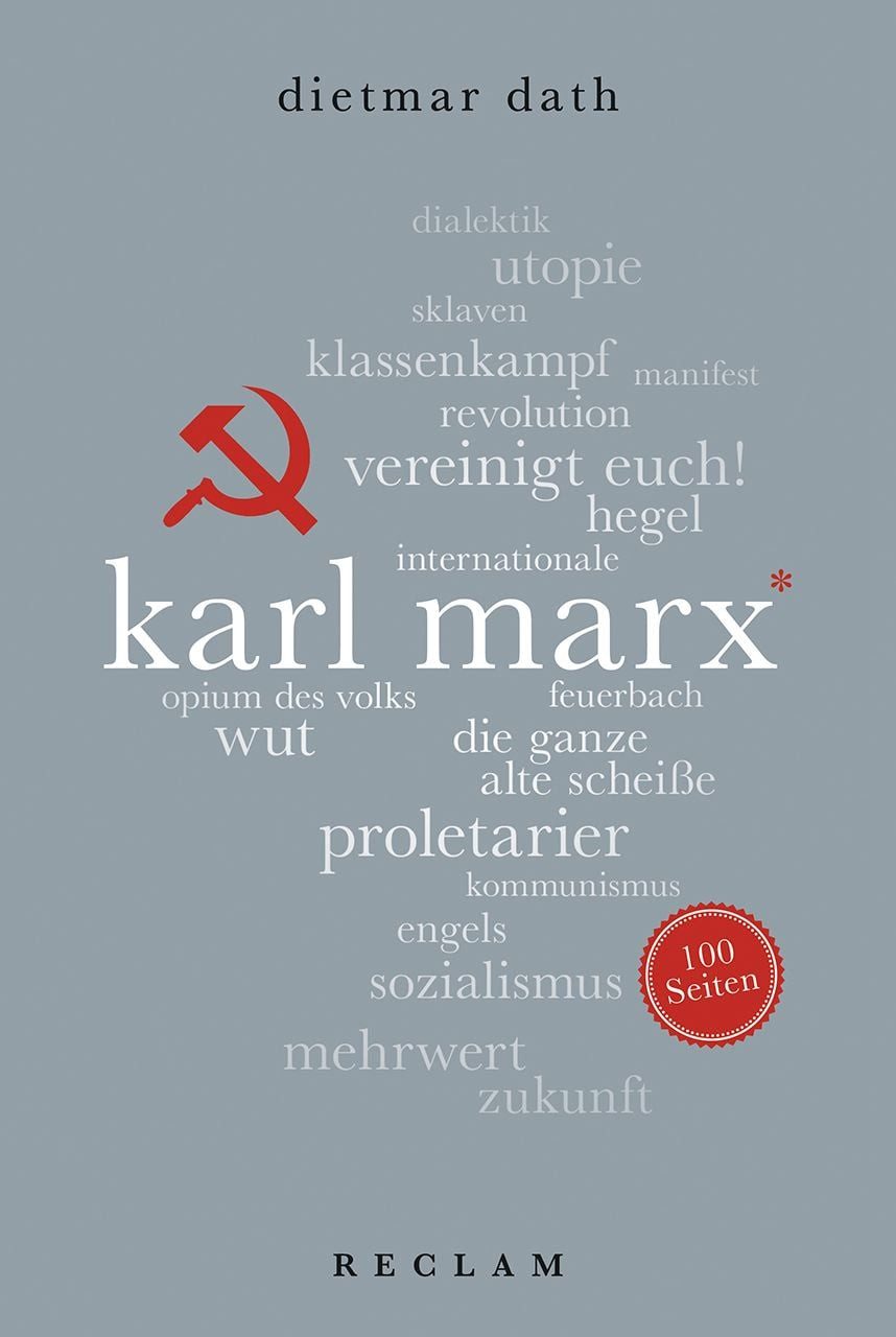 Karl Marx. 100 Seiten / Dietmar Dath