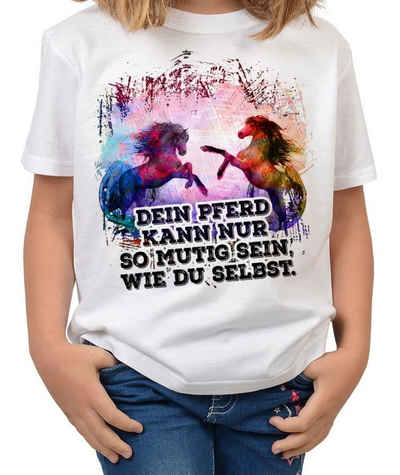 Tini - Shirts T-Shirt Pferde Motiv Kinder Mädchen Pferdeshirt : Dein Pferd kann nur so mutig sein, wie du selbst