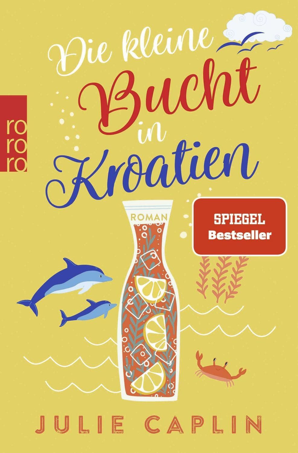 Belletristik Die kleine Bucht in Kroatien Ein sommerlicher Enemies-to-Lovers-Roman Julie Caplin
