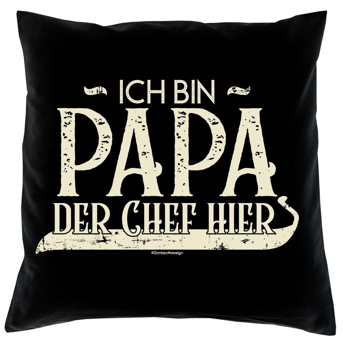 Soreso® Dekokissen Kissen Ich bin Papa der Chef hier & Urkunde für den Weltbesten Papa, Geschenke für Väter Geschenkidee schwarz