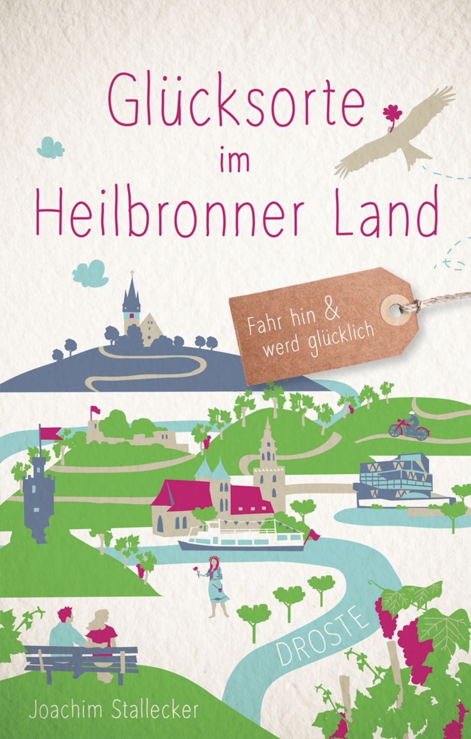 Glücksorte im Heilbronner Land / Joachim Stallecker