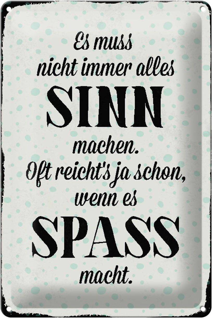 Metallschild Schild Blech 20x30cm - Made in Germany - Spruch es muss nicht immer al