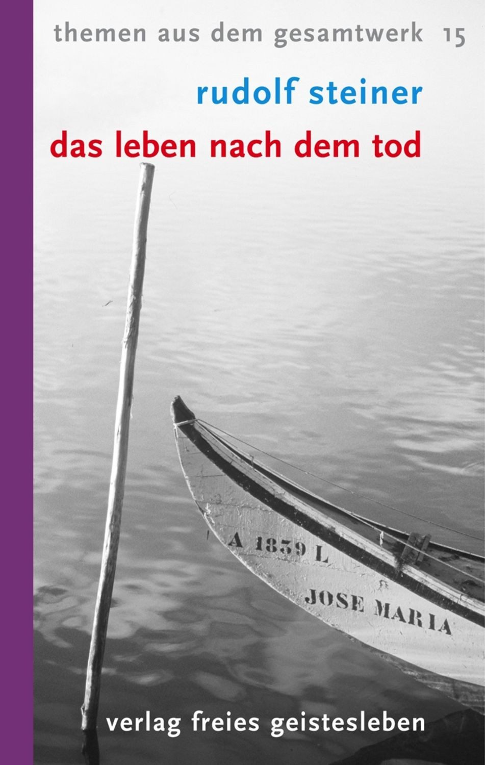 Das Leben nach dem Tod / Rudolf Steiner