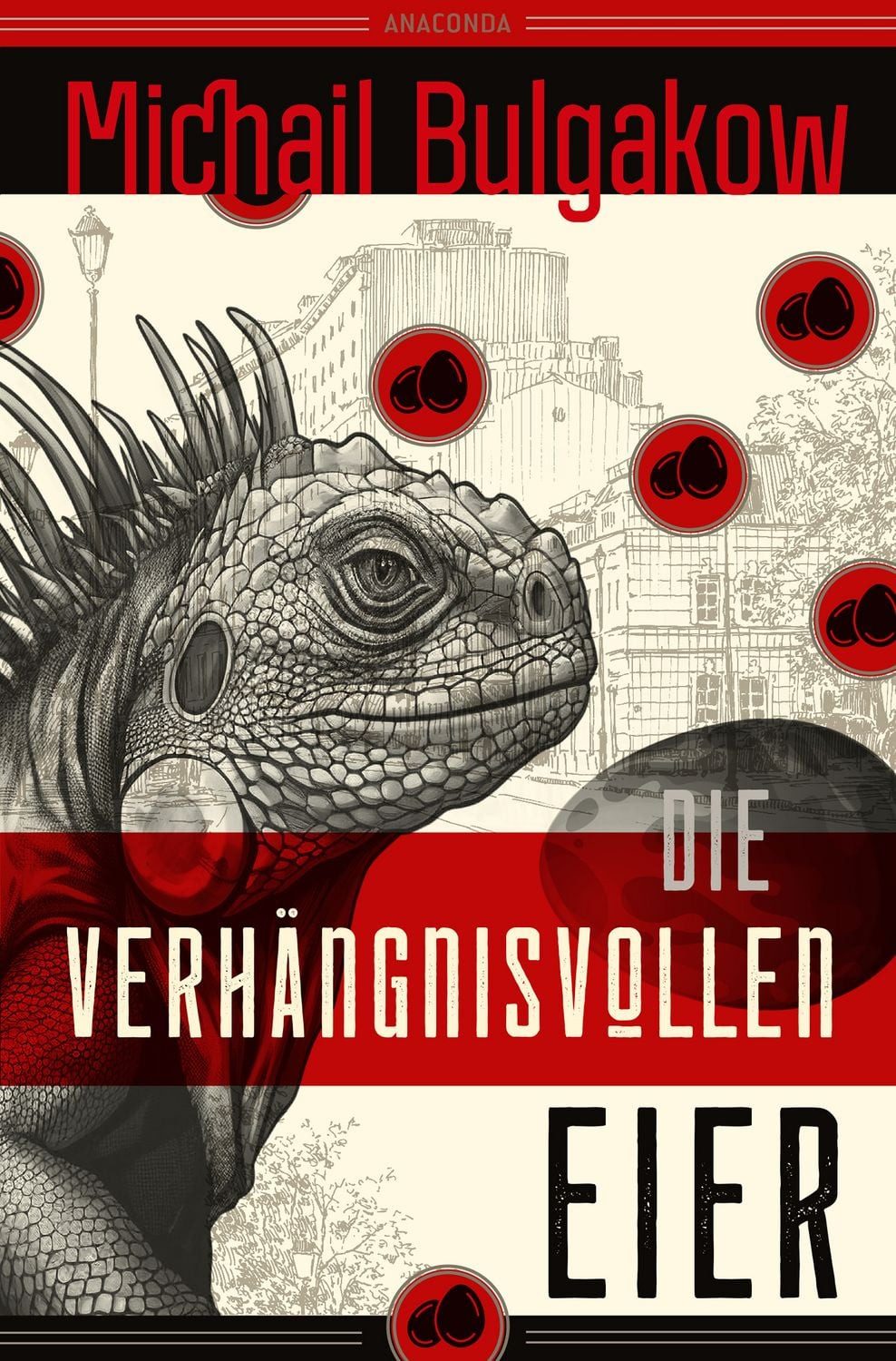 Die verhängnisvollen Eier und Notizen auf Manschetten / Michail Bulgakow, Übersetzt von Alexandra Berlina