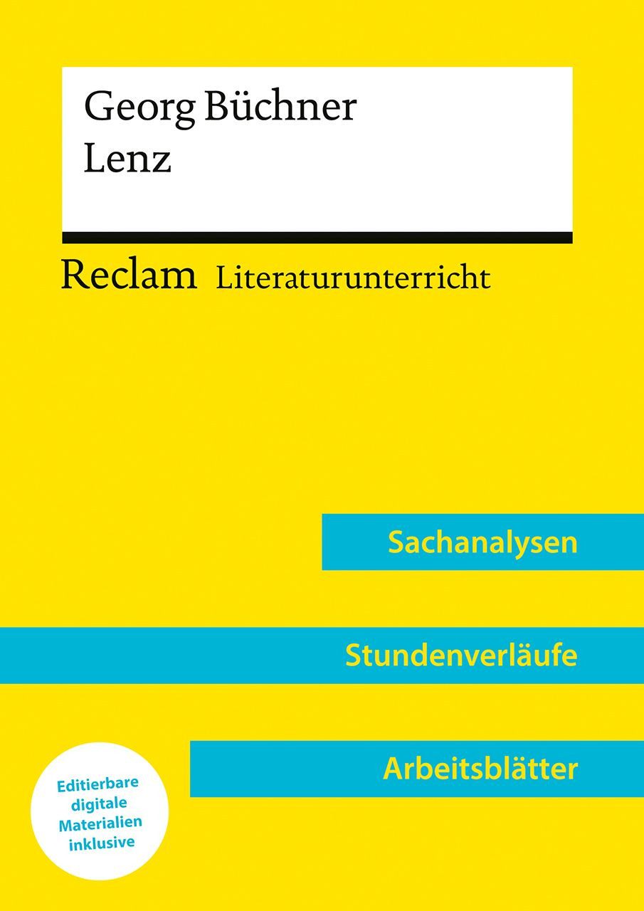 Georg Büchner: Lenz Reclam Literaturunterricht: Sachanalysen, Stundenv / Peter Bekes, Reclam Literaturunterricht: Sachanalysen, Stundenverläufe, Arbeitsblätter – Mit Downloadpaket (Unterrichtsmaterialien), X