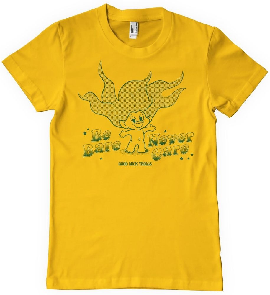 Good Luck Trolls T-Shirt Be Bare Never Care T-Shirt