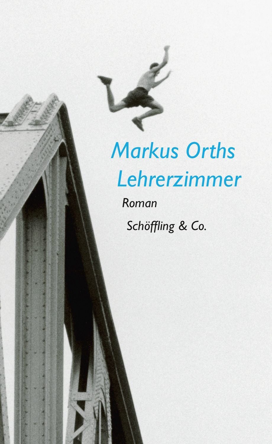 Lehrerzimmer / Markus Orths, Roman