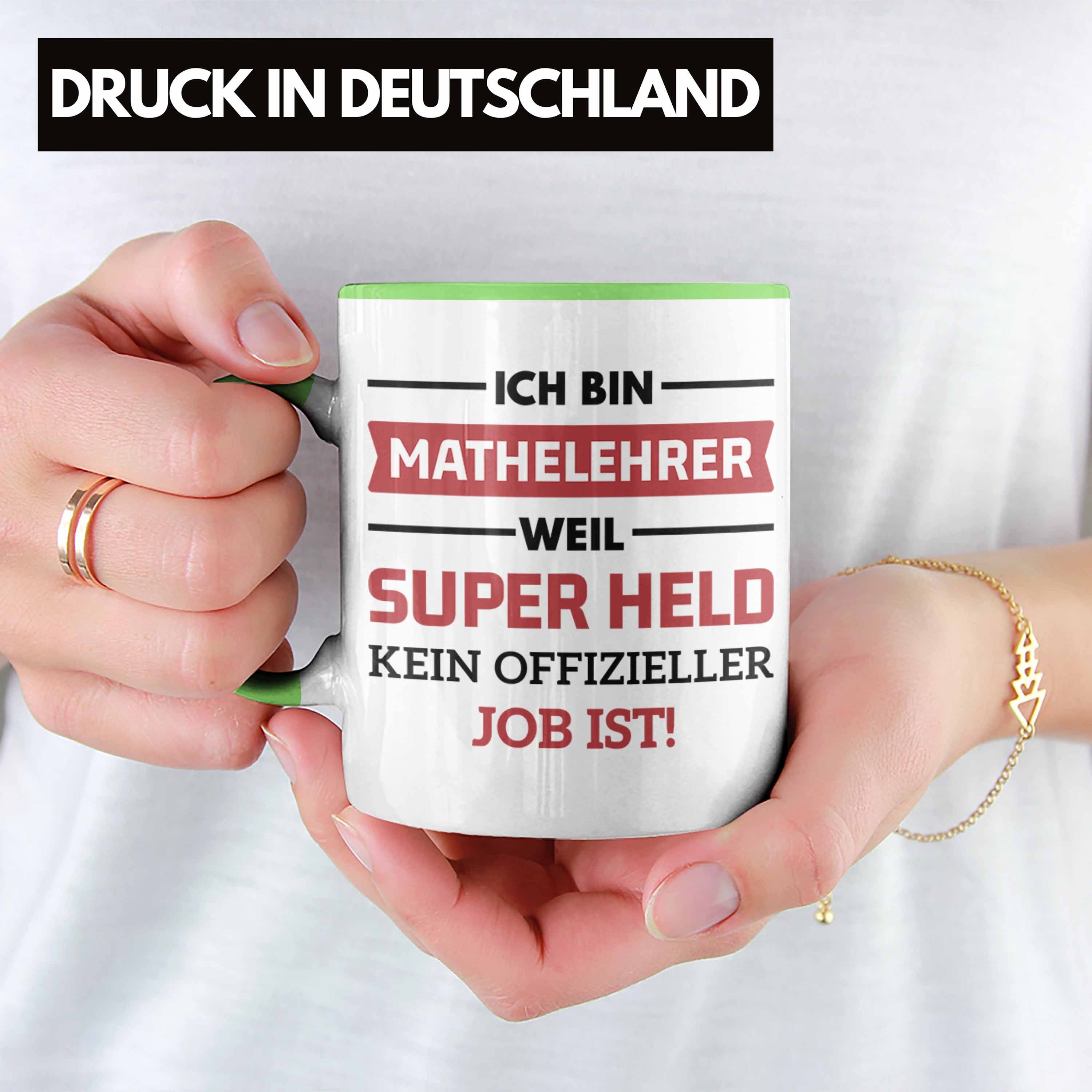 Trendation Lustig Tasse mit Tassen Geschenk Spruch Superheld Trendation Mathematiker Tasse - Grün Kaffeetasse Mathelehrer