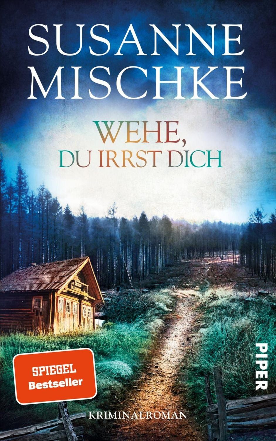 Wehe, du irrst dich / Susanne Mischke