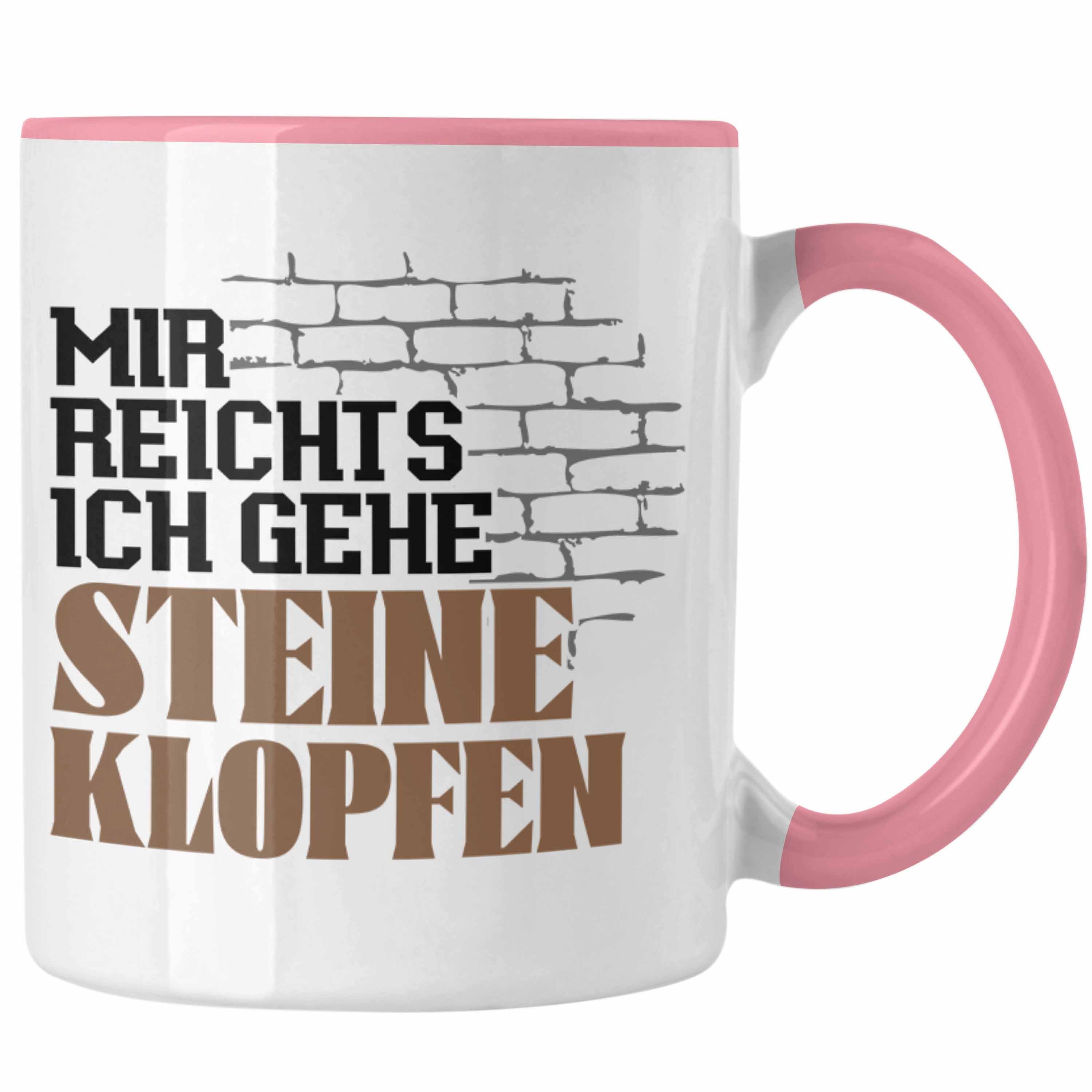 Trendation Tasse Steinmetz Tasse Geschenk Spruch Geschenkidee Mir Reichts Ich Gehe Stei Rosa